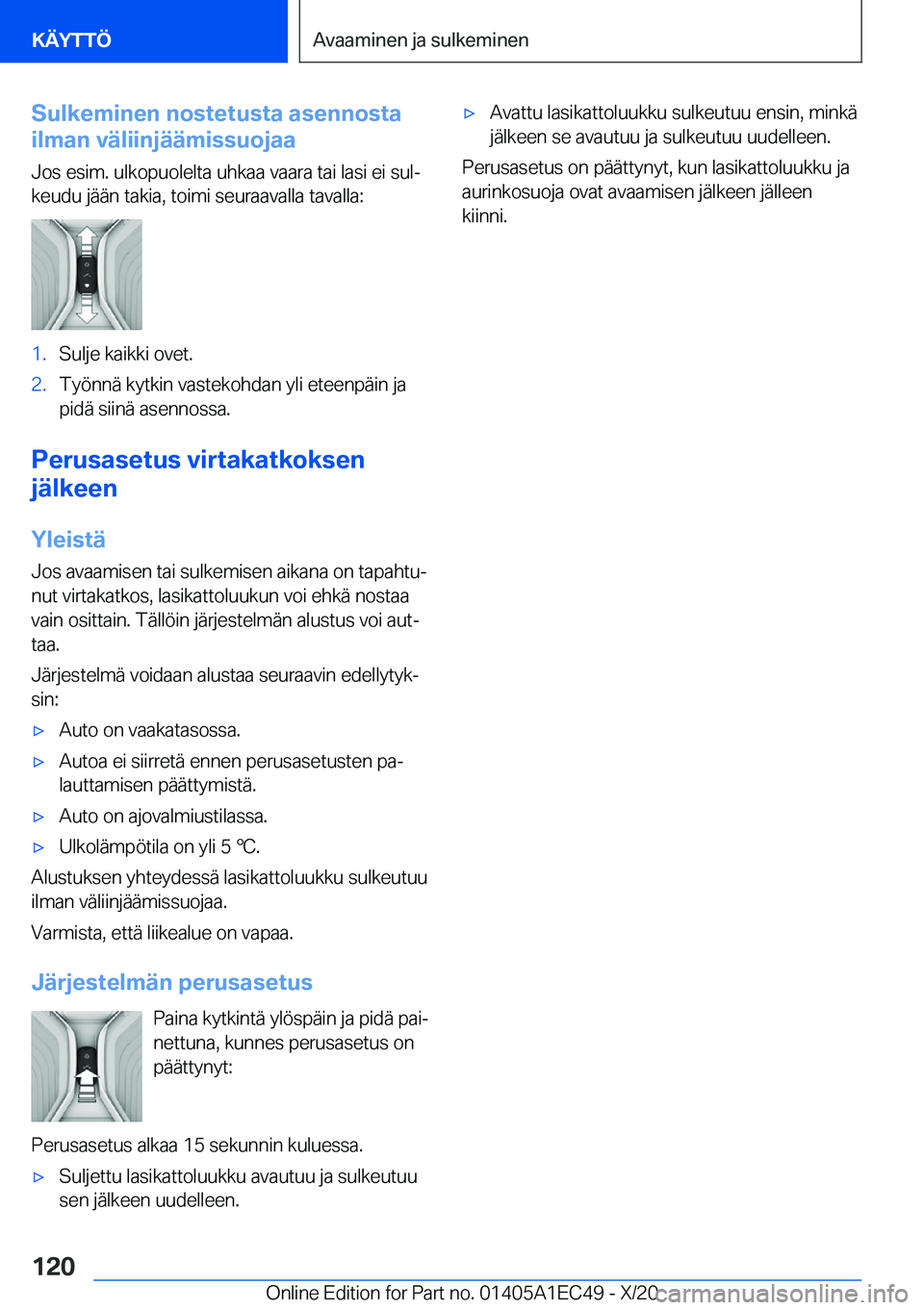 BMW 8 SERIES GRAN COUPE 2021  Omistajan Käsikirja (in Finnish) �S�u�l�k�e�m�i�n�e�n��n�o�s�t�e�t�u�s�t�a��a�s�e�n�n�o�s�t�a
�i�l�m�a�n��v�