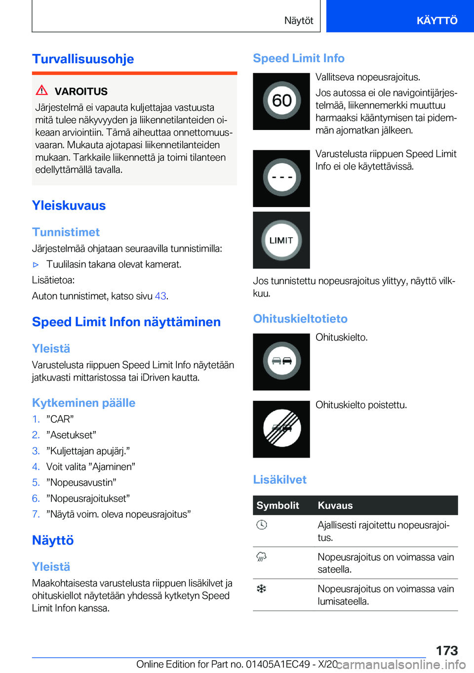 BMW 8 SERIES GRAN COUPE 2021  Omistajan Käsikirja (in Finnish) �T�u�r�v�a�l�l�i�s�u�u�s�o�h�j�e
�V�A�R�O�I�T�U�S
�J�