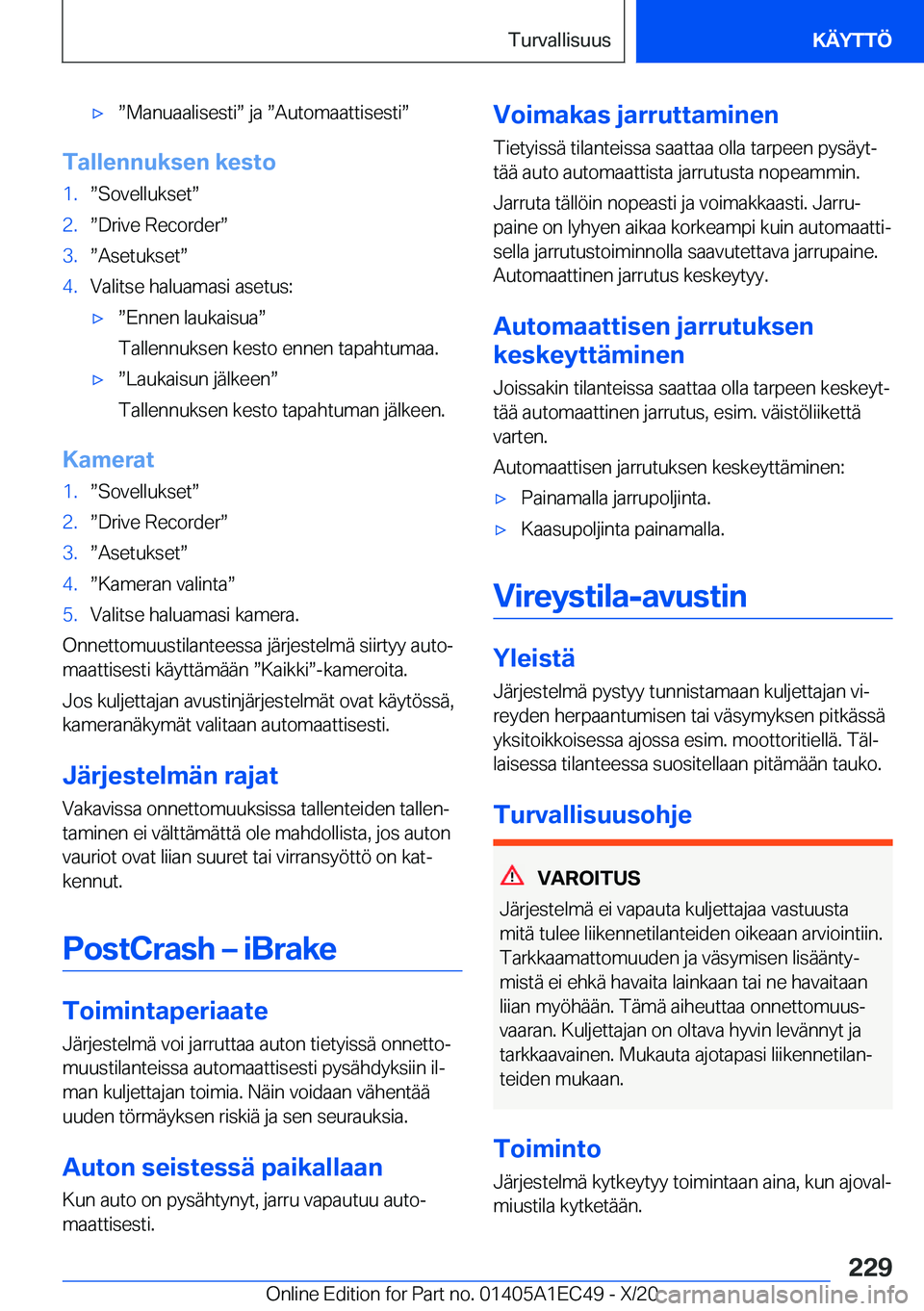 BMW 8 SERIES GRAN COUPE 2021  Omistajan Käsikirja (in Finnish) 'xw�M�a�n�u�a�a�l�i�s�e�s�t�iw��j�a�w�A�u�t�o�m�a�a�t�t�i�s�e�s�t�iw
�T�a�l�l�e�n�n�u�k�s�e�n��k�e�s�t�o
�1�.w�S�o�v�e�l�l�u�k�s�e�tw�2�.w�D�r�i�v�e��R�e�c�o�r�d�e�rw�3�.w�A�s�e�t�u�k