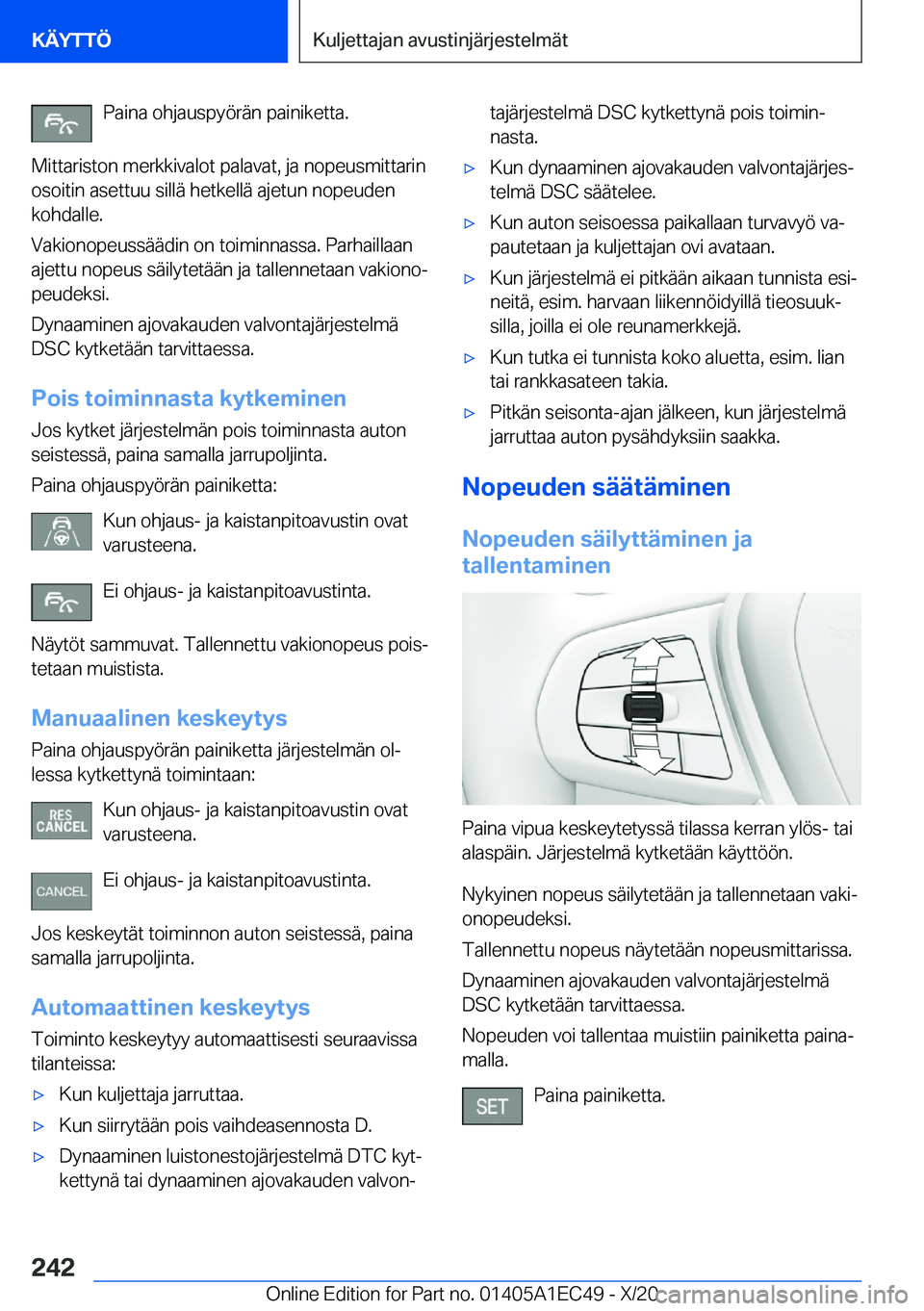 BMW 8 SERIES GRAN COUPE 2021  Omistajan Käsikirja (in Finnish) �P�a�i�n�a��o�h�j�a�u�s�p�y�