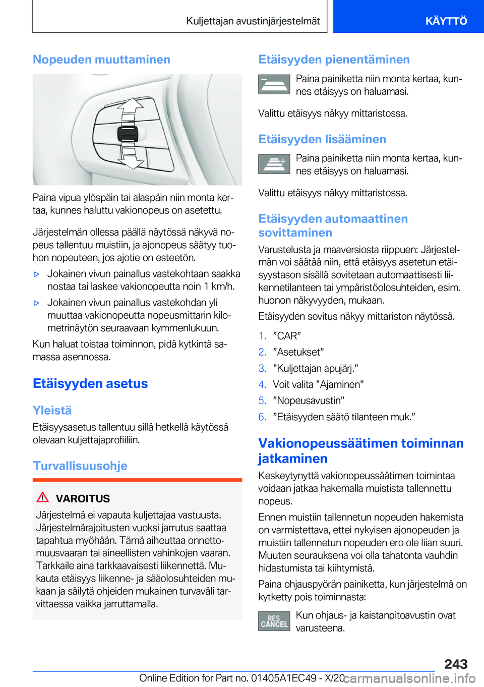 BMW 8 SERIES GRAN COUPE 2021  Omistajan Käsikirja (in Finnish) �N�o�p�e�u�d�e�n��m�u�u�t�t�a�m�i�n�e�n
�P�a�i�n�a��v�i�p�u�a��y�l�