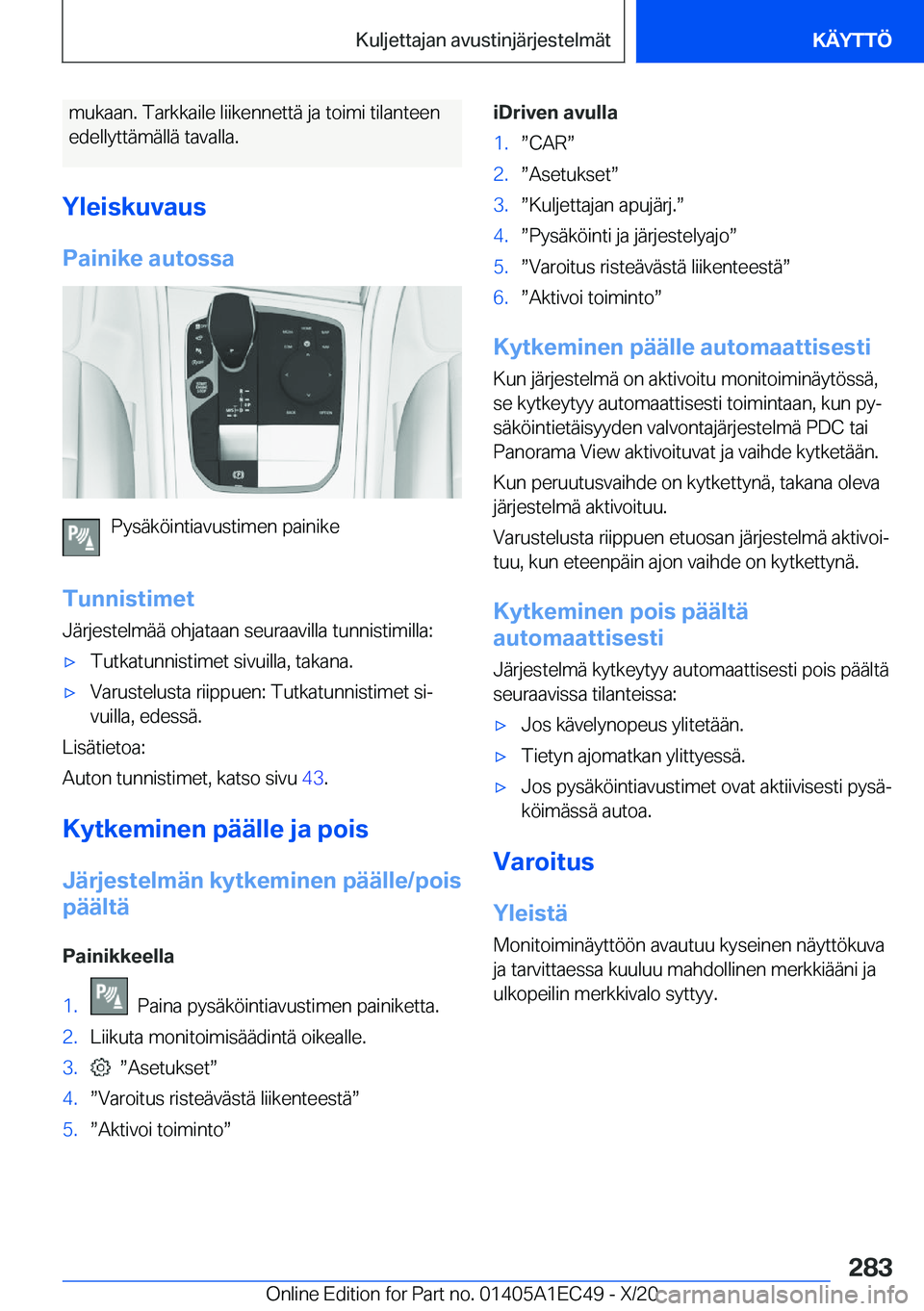 BMW 8 SERIES GRAN COUPE 2021  Omistajan Käsikirja (in Finnish) �m�u�k�a�a�n�.��T�a�r�k�k�a�i�l�e��l�i�i�k�e�n�n�e�t�t�