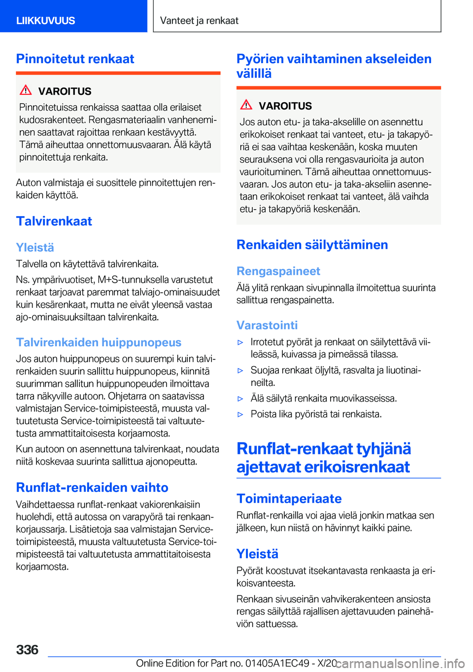 BMW 8 SERIES GRAN COUPE 2021  Omistajan Käsikirja (in Finnish) �P�i�n�n�o�i�t�e�t�u�t��r�e�n�k�a�a�t
�V�A�R�O�I�T�U�S
�P�i�n�n�o�i�t�e�t�u�i�s�s�a��r�e�n�k�a�i�s�s�a��s�a�a�t�t�a�a��o�l�l�a��e�r�i�l�a�i�s�e�t
�k�u�d�o�s�r�a�k�e�n�t�e�e�t�.��R�e�n�g�a�s�m�a�