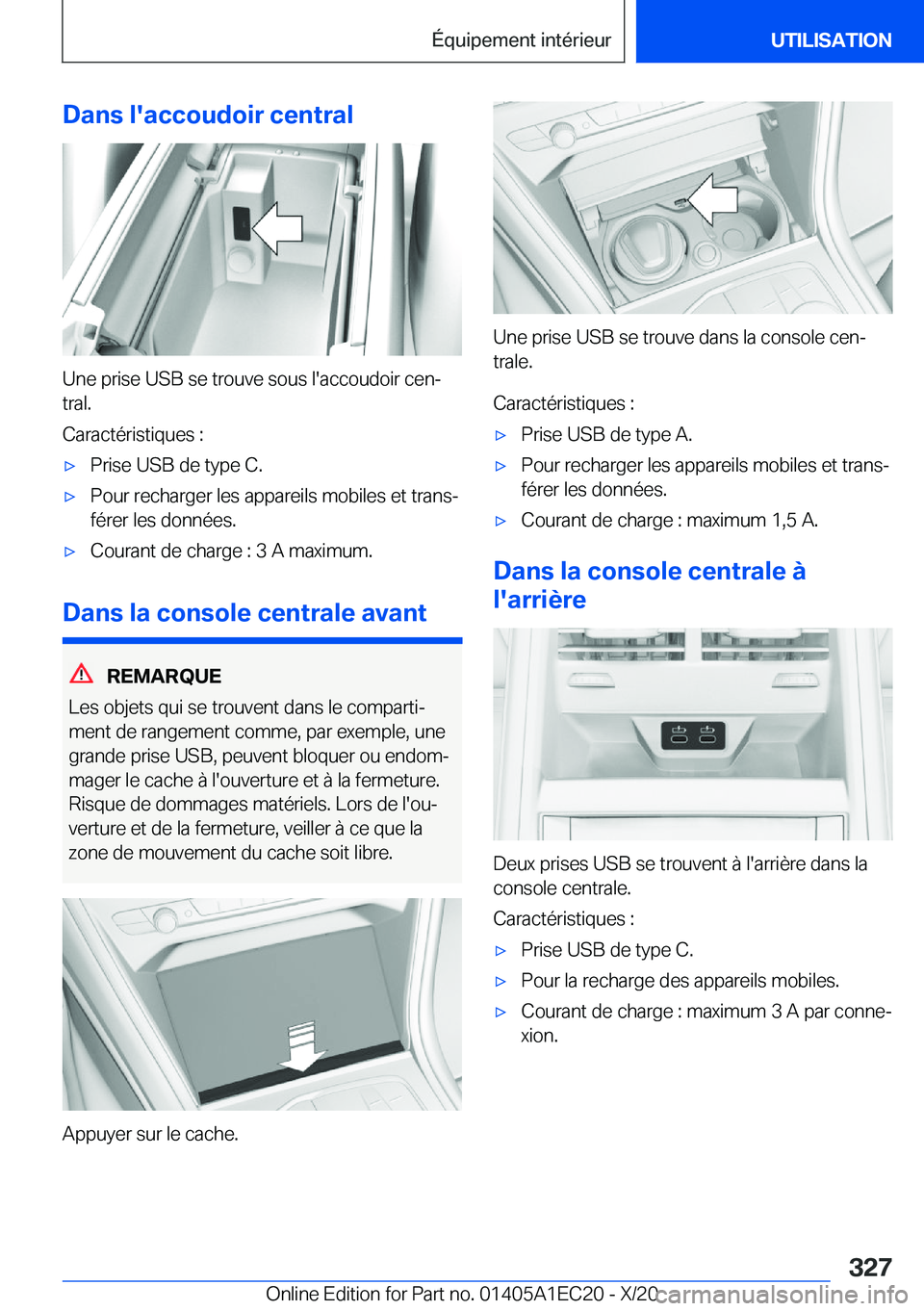 BMW 8 SERIES GRAN COUPE 2021  Notices Demploi (in French) �D�a�n�s��l�'�a�c�c�o�u�d�o�i�r��c�e�n�t�r�a�l
�U�n�e��p�r�i�s�e��U�S�B��s�e��t�r�o�u�v�e��s�o�u�s��l�'�a�c�c�o�u�d�o�i�r��c�e�nj�t�r�a�l�.
�C�a�r�a�c�t�é�r�i�s�t�i�q�u�e�s��:
'