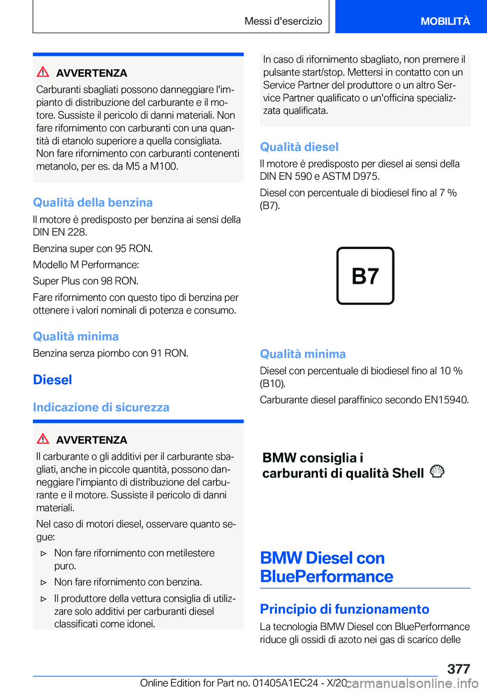 BMW 8 SERIES GRAN COUPE 2021  Libretti Di Uso E manutenzione (in Italian) �A�V�V�E�R�T�E�N�Z�A
�C�a�r�b�u�r�a�n�t�i��s�b�a�g�l�i�a�t�i��p�o�s�s�o�n�o��d�a�n�n�e�g�g�i�a�r�e��l�'�i�mª
�p�i�a�n�t�o��d�i��d�i�s�t�r�i�b�u�z�i�o�n�e��d�e�l��c�a�r�b�u�r�a�n�t�e��e�