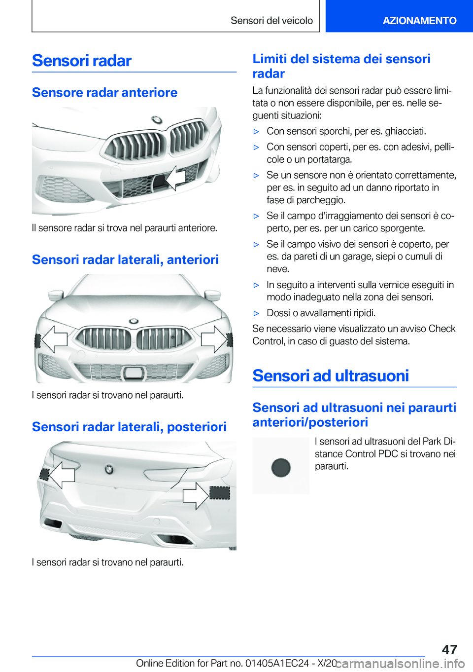 BMW 8 SERIES GRAN COUPE 2021  Libretti Di Uso E manutenzione (in Italian) �S�e�n�s�o�r�i��r�a�d�a�r
�S�e�n�s�o�r�e��r�a�d�a�r��a�n�t�e�r�i�o�r�e
�I�l��s�e�n�s�o�r�e��r�a�d�a�r��s�i��t�r�o�v�a��n�e�l��p�a�r�a�u�r�t�i��a�n�t�e�r�i�o�r�e�.�S�e�n�s�o�r�i��r�a�d�a�r�