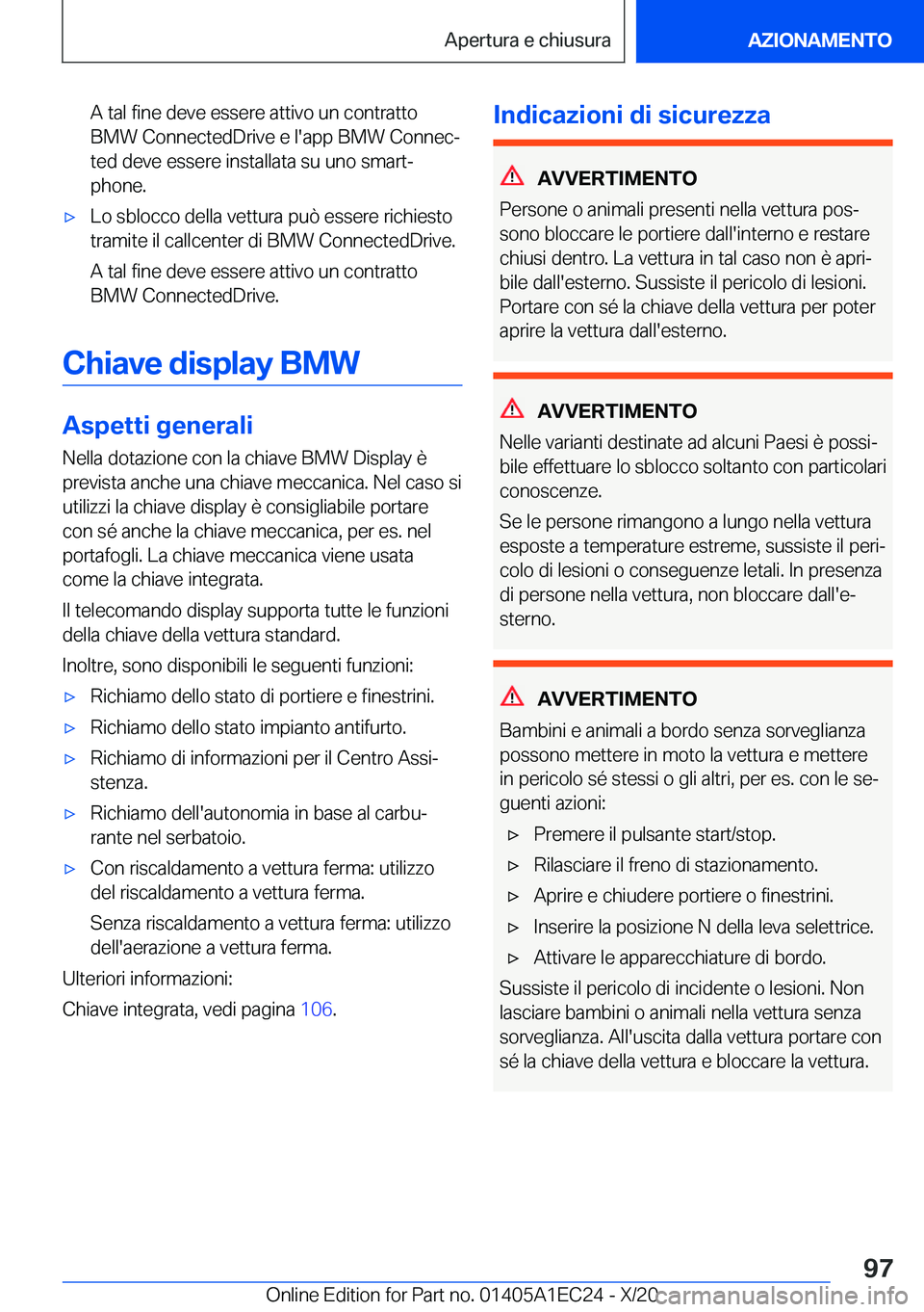 BMW 8 SERIES GRAN COUPE 2021  Libretti Di Uso E manutenzione (in Italian) �A��t�a�l��f�i�n�e��d�e�v�e��e�s�s�e�r�e��a�t�t�i�v�o��u�n��c�o�n�t�r�a�t�t�o�B�M�W��C�o�n�n�e�c�t�e�d�D�r�i�v�e��e��l�'�a�p�p��B�M�W��C�o�n�n�e�cª
�t�e�d��d�e�v�e��e�s�s�e�r�e��i