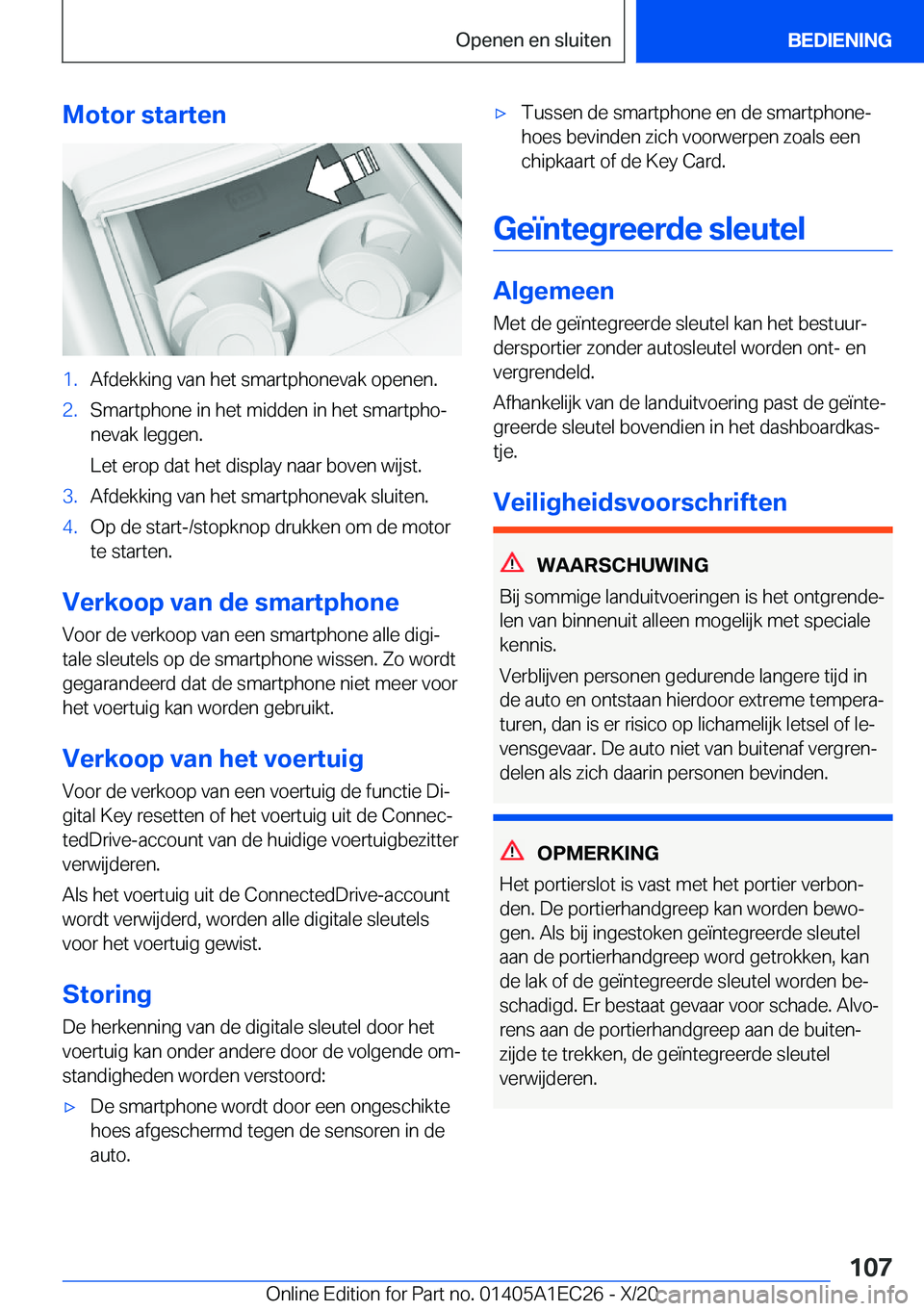 BMW 8 SERIES GRAN COUPE 2021  Instructieboekjes (in Dutch) �M�o�t�o�r��s�t�a�r�t�e�n�1�.�A�f�d�e�k�k�i�n�g��v�a�n��h�e�t��s�m�a�r�t�p�h�o�n�e�v�a�k��o�p�e�n�e�n�.�2�.�S�m�a�r�t�p�h�o�n�e��i�n��h�e�t��m�i�d�d�e�n��i�n��h�e�t��s�m�a�r�t�p�h�oj�n�e�v