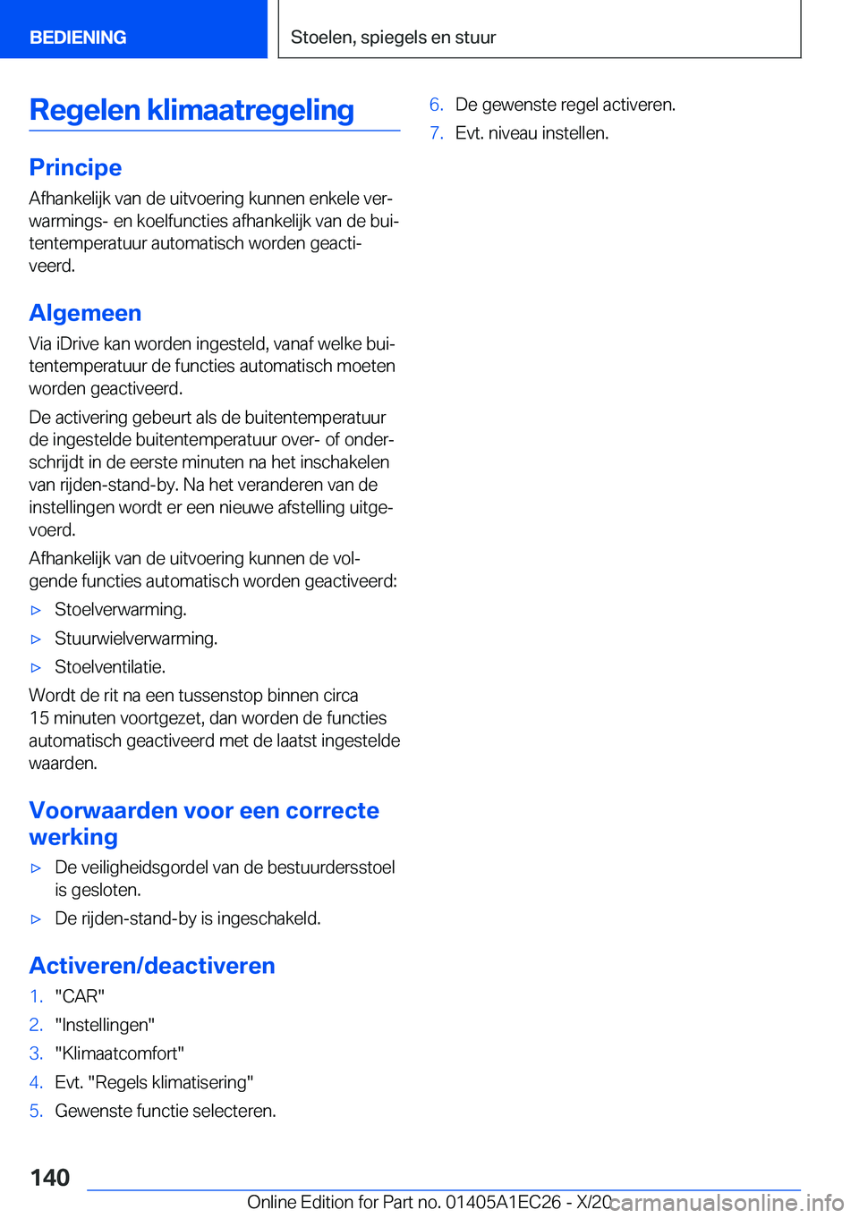 BMW 8 SERIES GRAN COUPE 2021  Instructieboekjes (in Dutch) �R�e�g�e�l�e�n��k�l�i�m�a�a�t�r�e�g�e�l�i�n�g
�P�r�i�n�c�i�p�e�A�f�h�a�n�k�e�l�i�j�k��v�a�n��d�e��u�i�t�v�o�e�r�i�n�g��k�u�n�n�e�n��e�n�k�e�l�e��v�e�rj�w�a�r�m�i�n�g�s�-��e�n��k�o�e�l�f�u�n�