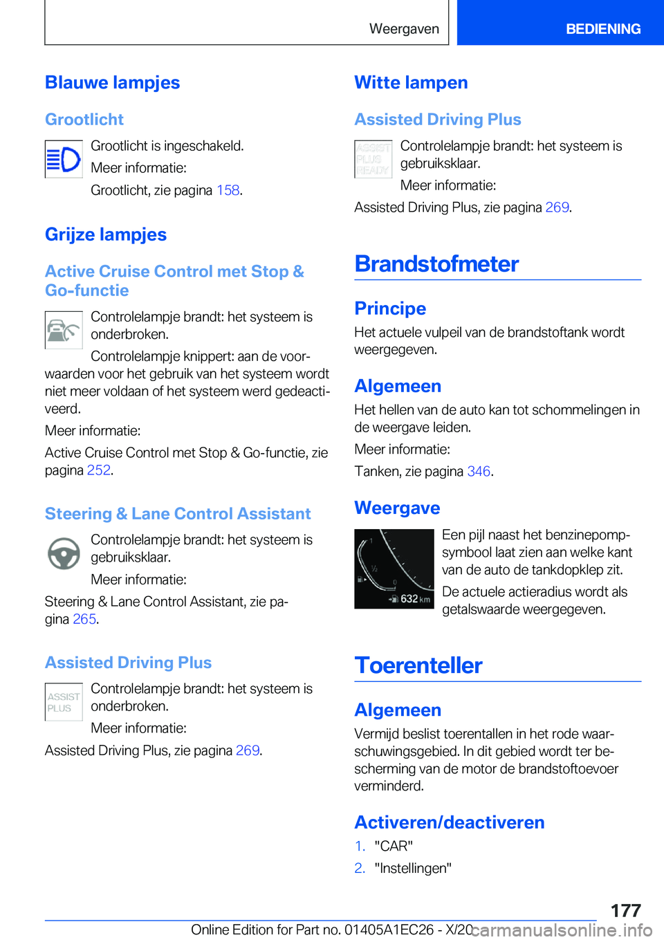 BMW 8 SERIES GRAN COUPE 2021  Instructieboekjes (in Dutch) �B�l�a�u�w�e��l�a�m�p�j�e�s�G�r�o�o�t�l�i�c�h�t �G�r�o�o�t�l�i�c�h�t��i�s��i�n�g�e�s�c�h�a�k�e�l�d�.
�M�e�e�r��i�n�f�o�r�m�a�t�i�e�:
�G�r�o�o�t�l�i�c�h�t�,��z�i�e��p�a�g�i�n�a� �1�5�8�.
�G�r�i�