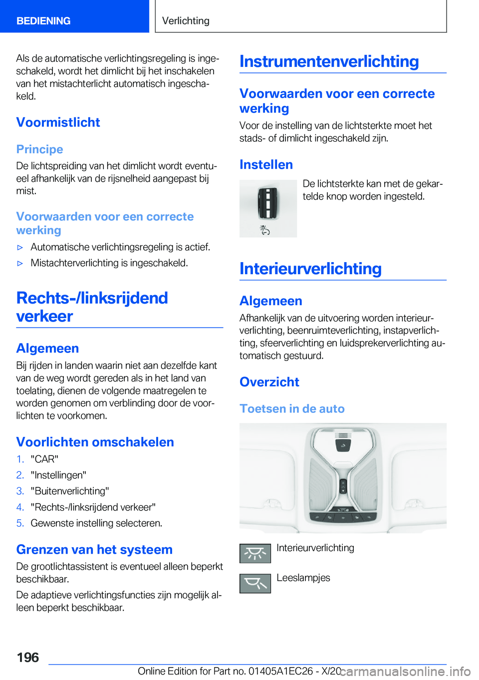 BMW 8 SERIES GRAN COUPE 2021  Instructieboekjes (in Dutch) �A�l�s��d�e��a�u�t�o�m�a�t�i�s�c�h�e��v�e�r�l�i�c�h�t�i�n�g�s�r�e�g�e�l�i�n�g��i�s��i�n�g�ej�s�c�h�a�k�e�l�d�,��w�o�r�d�t��h�e�t��d�i�m�l�i�c�h�t��b�i�j��h�e�t��i�n�s�c�h�a�k�e�l�e�n
�v�a�