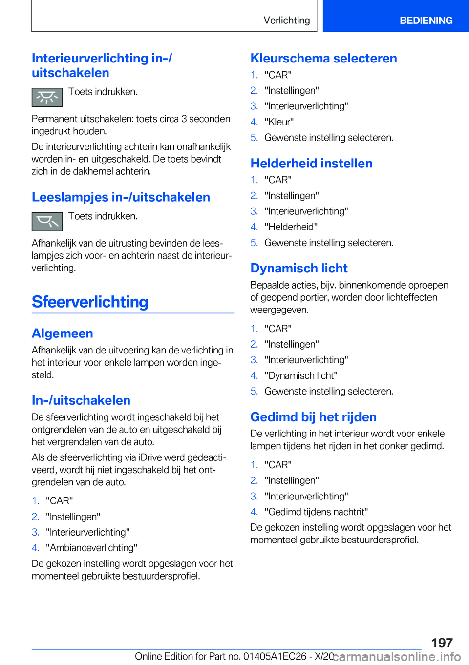 BMW 8 SERIES GRAN COUPE 2021  Instructieboekjes (in Dutch) �I�n�t�e�r�i�e�u�r�v�e�r�l�i�c�h�t�i�n�g��i�n�-�/
�u�i�t�s�c�h�a�k�e�l�e�n
�T�o�e�t�s��i�n�d�r�u�k�k�e�n�.
�P�e�r�m�a�n�e�n�t��u�i�t�s�c�h�a�k�e�l�e�n�:��t�o�e�t�s��c�i�r�c�a��3��s�e�c�o�n�d�e�