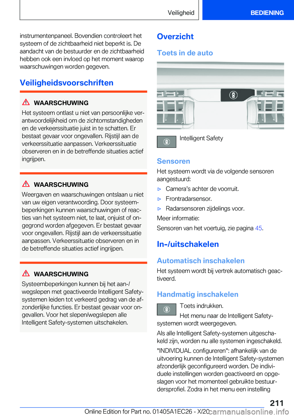 BMW 8 SERIES GRAN COUPE 2021  Instructieboekjes (in Dutch) �i�n�s�t�r�u�m�e�n�t�e�n�p�a�n�e�e�l�.��B�o�v�e�n�d�i�e�n��c�o�n�t�r�o�l�e�e�r�t��h�e�t�s�y�s�t�e�e�m��o�f��d�e��z�i�c�h�t�b�a�a�r�h�e�i�d��n�i�e�t��b�e�p�e�r�k�t��i�s�.��D�e�a�a�n�d�a�c�h�t