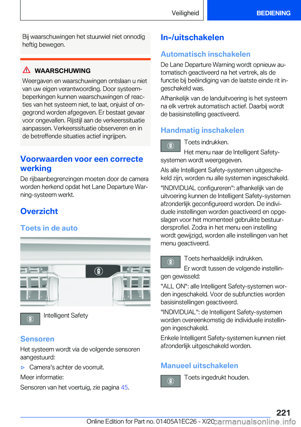 BMW 8 SERIES GRAN COUPE 2021  Instructieboekjes (in Dutch) �B�i�j��w�a�a�r�s�c�h�u�w�i�n�g�e�n��h�e�t��s�t�u�u�r�w�i�e�l��n�i�e�t��o�n�n�o�d�i�g�h�e�f�t�i�g��b�e�w�e�g�e�n�.
�W�A�A�R�S�C�H�U�W�I�N�G
�W�e�e�r�g�a�v�e�n��e�n��w�a�a�r�s�c�h�u�w�i�n�g�e�n