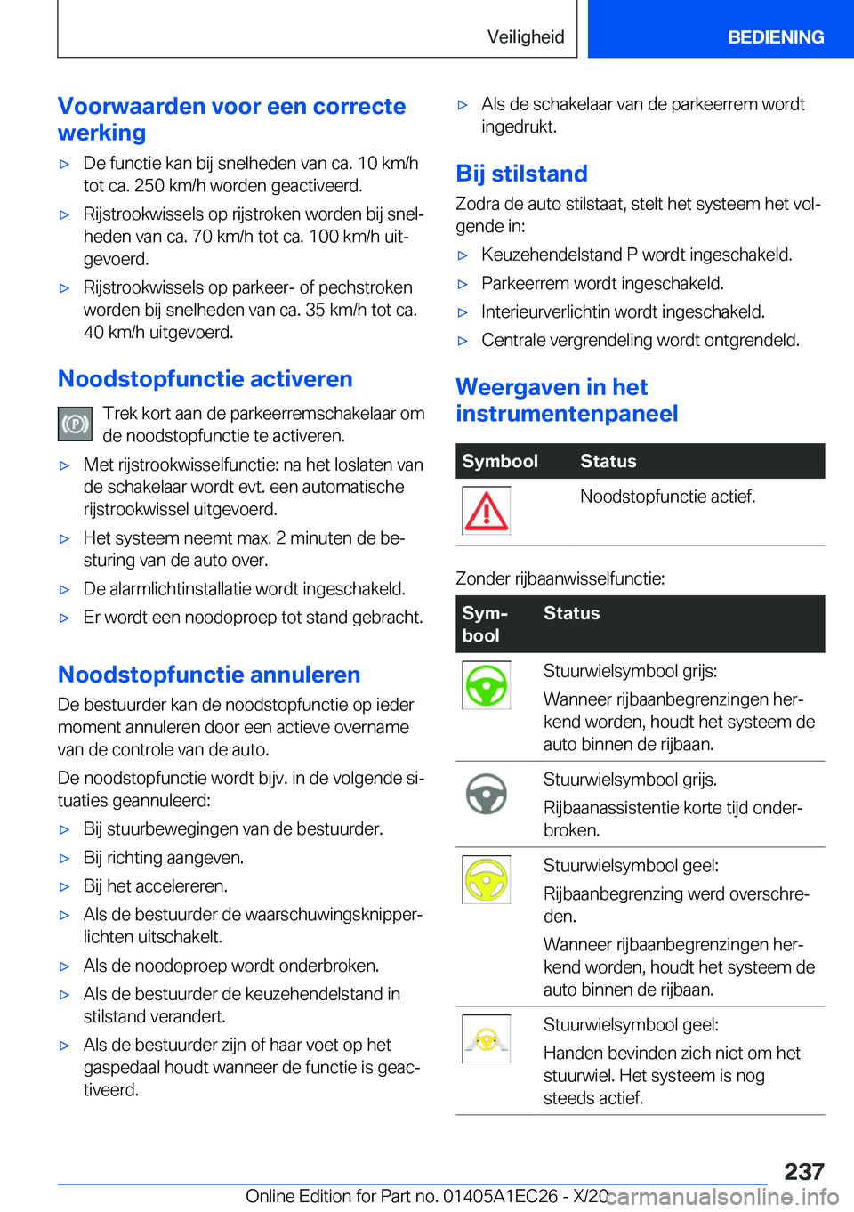 BMW 8 SERIES GRAN COUPE 2021  Instructieboekjes (in Dutch) �V�o�o�r�w�a�a�r�d�e�n��v�o�o�r��e�e�n��c�o�r�r�e�c�t�e
�w�e�r�k�i�n�g'x�D�e��f�u�n�c�t�i�e��k�a�n��b�i�j��s�n�e�l�h�e�d�e�n��v�a�n��c�a�.��1�0��k�m�/�h
�t�o�t��c�a�.��2�5�0��k�m�/�h