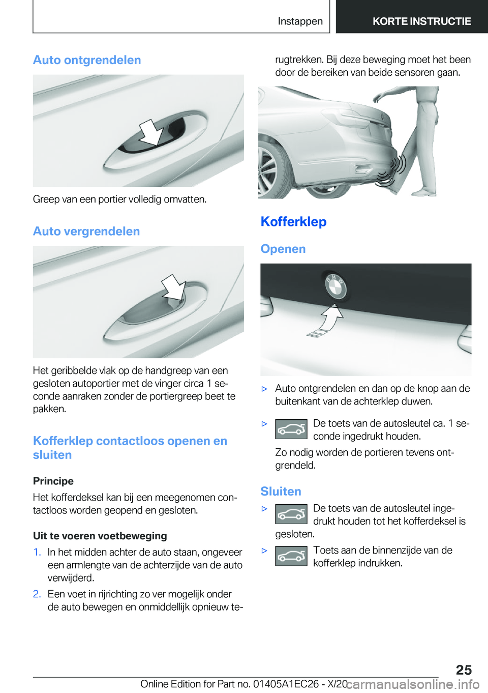 BMW 8 SERIES GRAN COUPE 2021  Instructieboekjes (in Dutch) �A�u�t�o��o�n�t�g�r�e�n�d�e�l�e�n
�G�r�e�e�p��v�a�n��e�e�n��p�o�r�t�i�e�r��v�o�l�l�e�d�i�g��o�m�v�a�t�t�e�n�.�A�u�t�o��v�e�r�g�r�e�n�d�e�l�e�n
�H�e�t��g�e�r�i�b�b�e�l�d�e��v�l�a�k��o�p��d�e