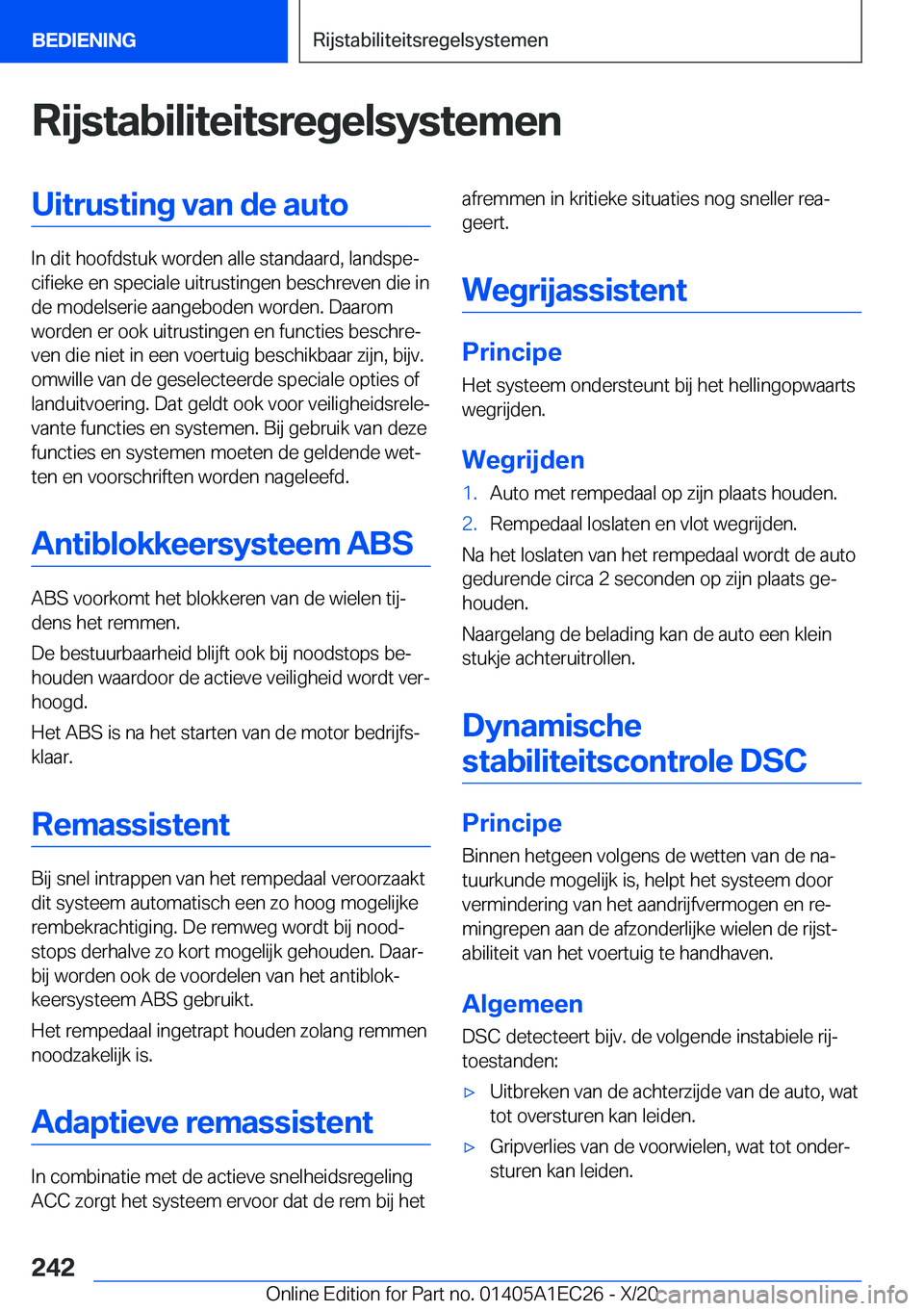 BMW 8 SERIES GRAN COUPE 2021  Instructieboekjes (in Dutch) �R�i�j�s�t�a�b�i�l�i�t�e�i�t�s�r�e�g�e�l�s�y�s�t�e�m�e�n�U�i�t�r�u�s�t�i�n�g��v�a�n��d�e��a�u�t�o
�I�n��d�i�t��h�o�o�f�d�s�t�u�k��w�o�r�d�e�n��a�l�l�e��s�t�a�n�d�a�a�r�d�,��l�a�n�d�s�p�ej�c�