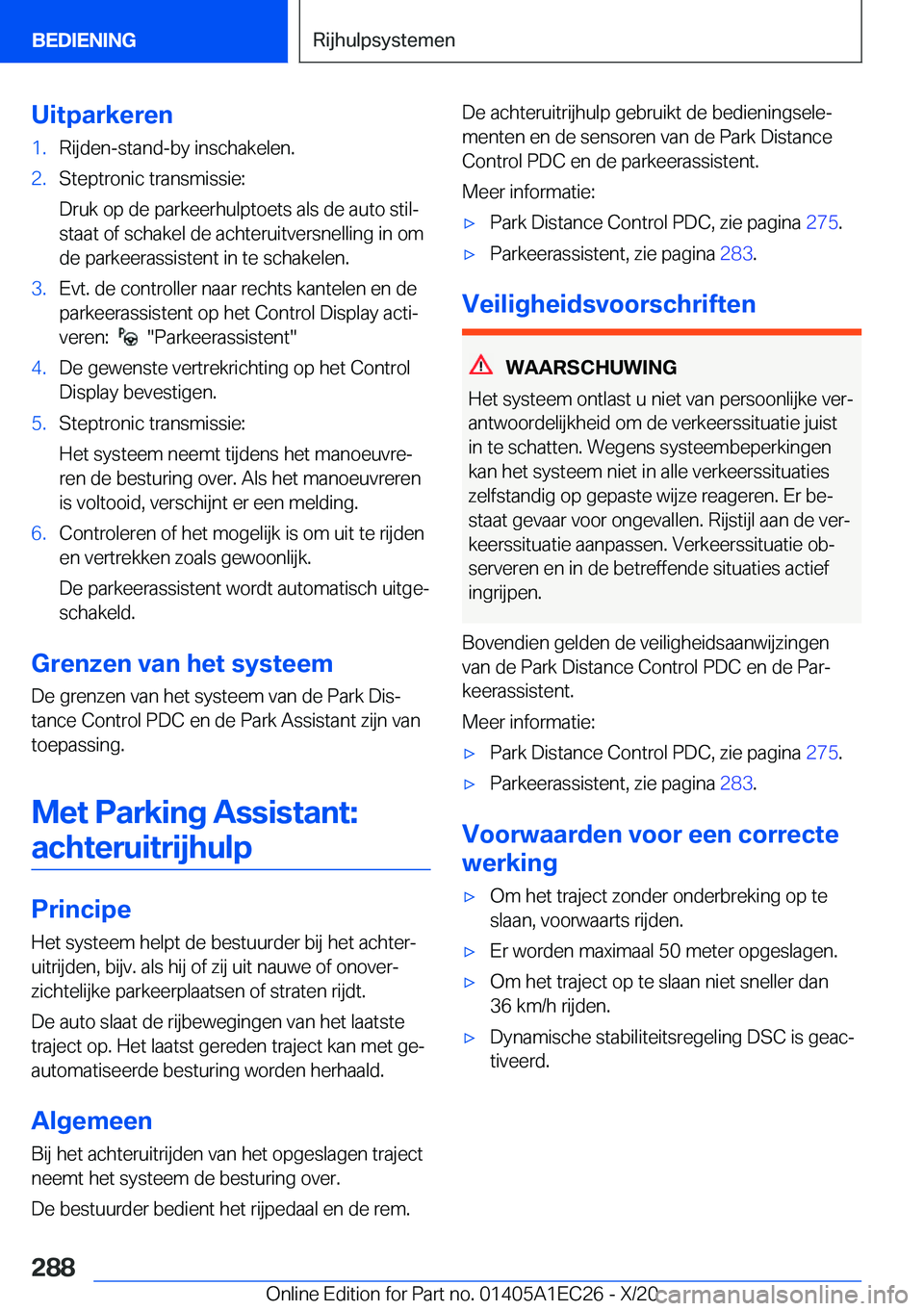 BMW 8 SERIES GRAN COUPE 2021  Instructieboekjes (in Dutch) �U�i�t�p�a�r�k�e�r�e�n�1�.�R�i�j�d�e�n�-�s�t�a�n�d�-�b�y��i�n�s�c�h�a�k�e�l�e�n�.�2�.�S�t�e�p�t�r�o�n�i�c��t�r�a�n�s�m�i�s�s�i�e�:
�D�r�u�k��o�p��d�e��p�a�r�k�e�e�r�h�u�l�p�t�o�e�t�s��a�l�s��d�