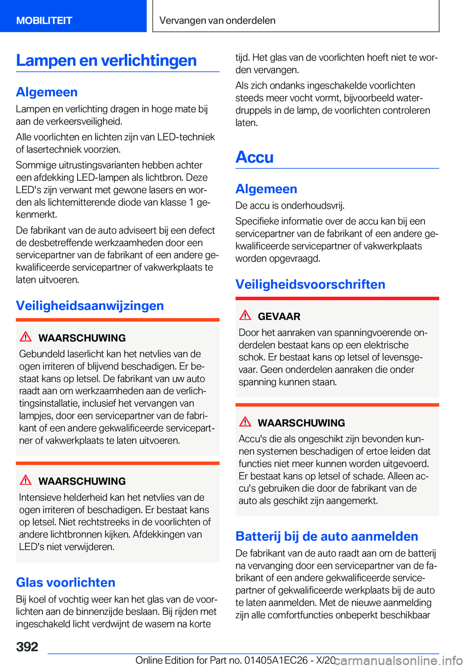 BMW 8 SERIES GRAN COUPE 2021  Instructieboekjes (in Dutch) �L�a�m�p�e�n��e�n��v�e�r�l�i�c�h�t�i�n�g�e�n
�A�l�g�e�m�e�e�n
�L�a�m�p�e�n��e�n��v�e�r�l�i�c�h�t�i�n�g��d�r�a�g�e�n��i�n��h�o�g�e��m�a�t�e��b�i�j �a�a�n��d�e��v�e�r�k�e�e�r�s�v�e�i�l�i�g�h�