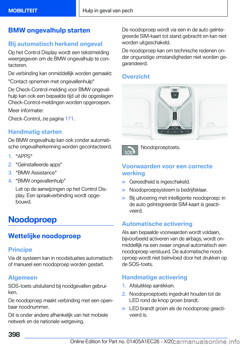 BMW 8 SERIES GRAN COUPE 2021  Instructieboekjes (in Dutch) �B�M�W��o�n�g�e�v�a�l�h�u�l�p��s�t�a�r�t�e�n
�B�i�j��a�u�t�o�m�a�t�i�s�c�h��h�e�r�k�e�n�d��o�n�g�e�v�a�l �O�p��h�e�t��C�o�n�t�r�o�l��D�i�s�p�l�a�y��w�o�r�d�t��e�e�n��t�e�k�s�t�m�e�l�d�i�n�g