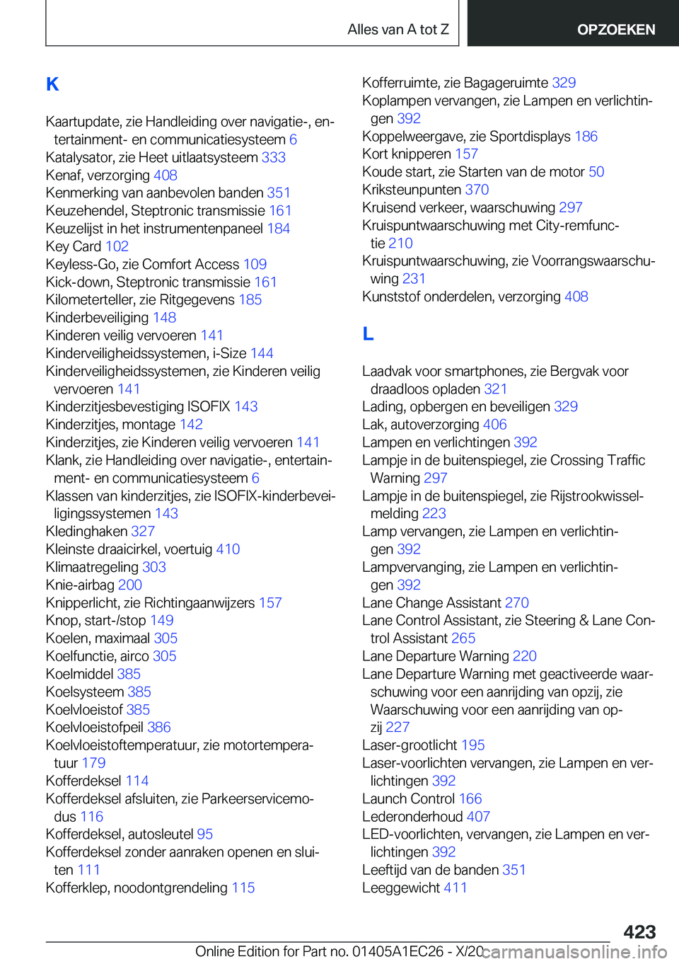 BMW 8 SERIES GRAN COUPE 2021  Instructieboekjes (in Dutch) �K
�K�a�a�r�t�u�p�d�a�t�e�,��z�i�e��H�a�n�d�l�e�i�d�i�n�g��o�v�e�r��n�a�v�i�g�a�t�i�e�-�,��e�nj �t�e�r�t�a�i�n�m�e�n�t�-��e�n��c�o�m�m�u�n�i�c�a�t�i�e�s�y�s�t�e�e�m� �6�
�K�a�t�a�l�y�s�a�t�o