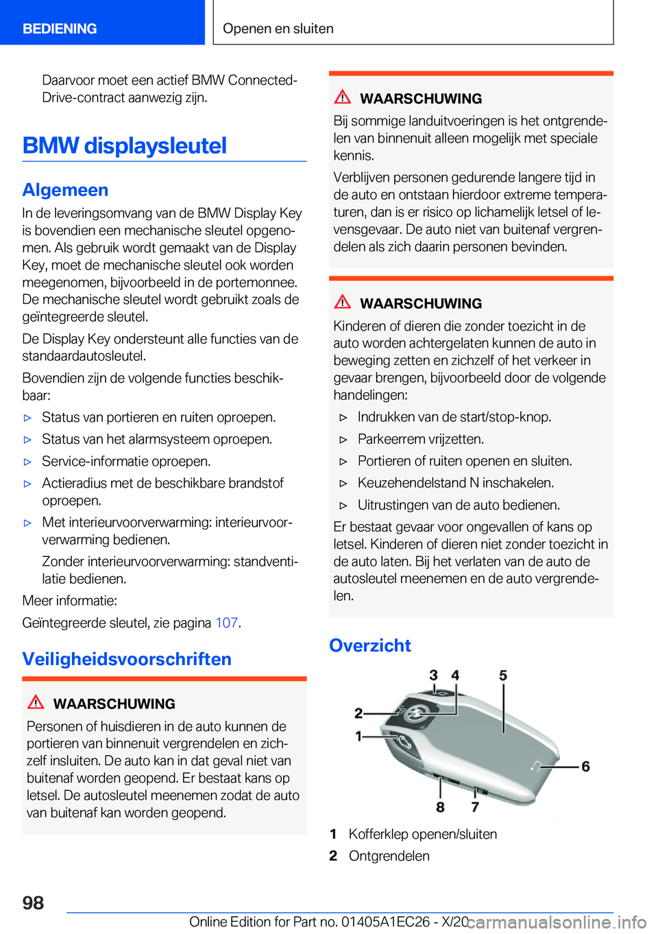BMW 8 SERIES GRAN COUPE 2021  Instructieboekjes (in Dutch) �D�a�a�r�v�o�o�r��m�o�e�t��e�e�n��a�c�t�i�e�f��B�M�W��C�o�n�n�e�c�t�e�dj�D�r�i�v�e�-�c�o�n�t�r�a�c�t��a�a�n�w�e�z�i�g��z�i�j�n�.
�B�M�W��d�i�s�p�l�a�y�s�l�e�u�t�e�l
�A�l�g�e�m�e�e�n
�I�n��d�