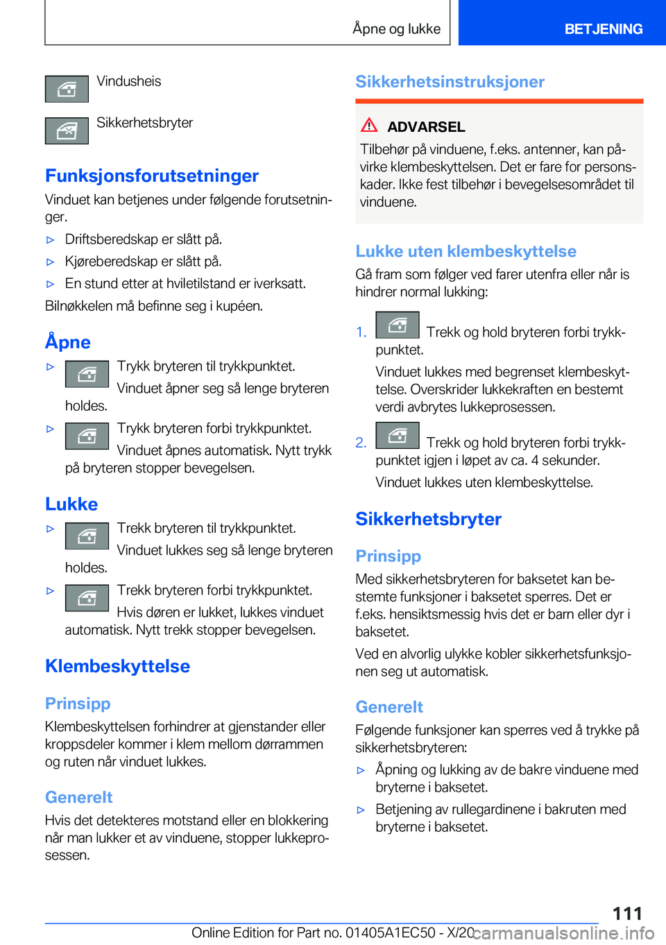 BMW 8 SERIES GRAN COUPE 2021  InstruksjonsbØker (in Norwegian) �V�i�n�d�u�s�h�e�i�s
�S�i�k�k�e�r�h�e�t�s�b�r�y�t�e�r
�F�u�n�k�s�j�o�n�s�f�o�r�u�t�s�e�t�n�i�n�g�e�r
�V�i�n�d�u�e�t��k�a�n��b�e�t�j�e�n�e�s��u�n�d�e�r��f�