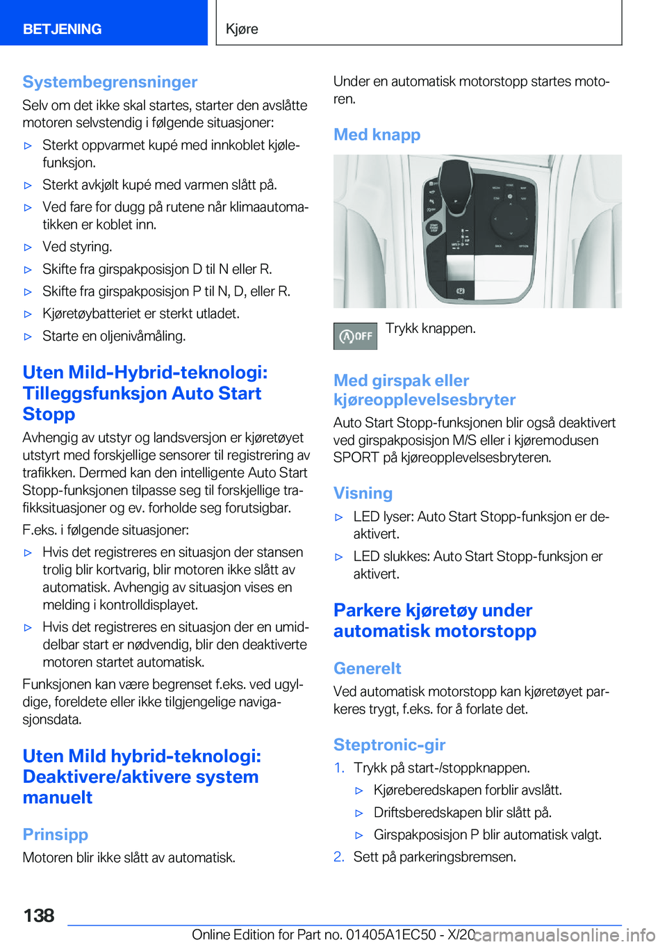 BMW 8 SERIES GRAN COUPE 2021  InstruksjonsbØker (in Norwegian) �S�y�s�t�e�m�b�e�g�r�e�n�s�n�i�n�g�e�r�S�e�l�v��o�m��d�e�t��i�k�k�e��s�k�a�l��s�t�a�r�t�e�s�,��s�t�a�r�t�e�r��d�e�n��a�v�s�l�å�t�t�e
�m�o�t�o�r�e�n��s�e�l�v�s�t�e�n�d�i�g��i��f�