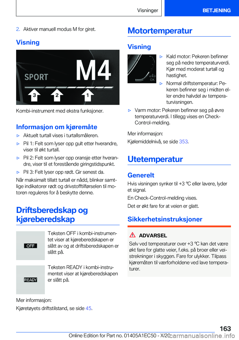 BMW 8 SERIES GRAN COUPE 2021  InstruksjonsbØker (in Norwegian) �2�.�A�k�t�i�v�e�r��m�a�n�u�e�l�l��m�o�d�u�s��M��f�o�r��g�i�r�e�t�.
�V�i�s�n�i�n�g
�K�o�m�b�i�-�i�n�s�t�r�u�m�e�n�t��m�e�d��e�k�s�t�r�a��f�u�n�k�s�j�o�n�e�r�.
�I�n�f�o�r�m�a�s�j�o�n��o�m��k�