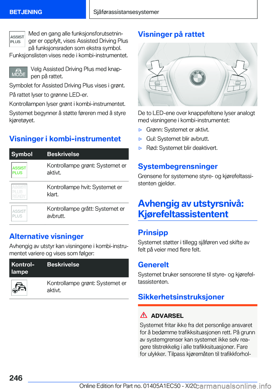 BMW 8 SERIES GRAN COUPE 2021  InstruksjonsbØker (in Norwegian) �M�e�d��e�n��g�a�n�g��a�l�l�e��f�u�n�k�s�j�o�n�s�f�o�r�u�t�s�e�t�n�i�nj
�g�e�r��e�r��o�p�p�f�y�l�t�,��v�i�s�e�s��A�s�s�i�s�t�e�d��D�r�i�v�i�n�g��P�l�u�s �p�å��f�u�n�k�s�j�o�n�s�r�a�d�e�n�