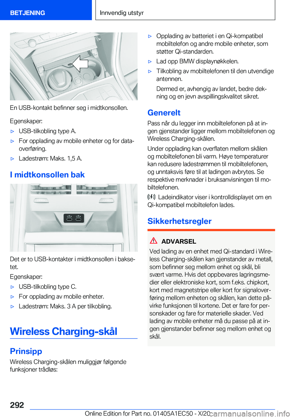 BMW 8 SERIES GRAN COUPE 2021  InstruksjonsbØker (in Norwegian) �E�n��U�S�B�-�k�o�n�t�a�k�t��b�e�f�i�n�n�e�r��s�e�g��i��m�i�d�t�k�o�n�s�o�l�l�e�n�.
�E�g�e�n�s�k�a�p�e�r�:
x�U�S�B�-�t�i�l�k�o�b�l�i�n�g��t�y�p�e��A�.x�F�o�r��o�p�p�l�a�d�i�n�g��a�v��m�o�b