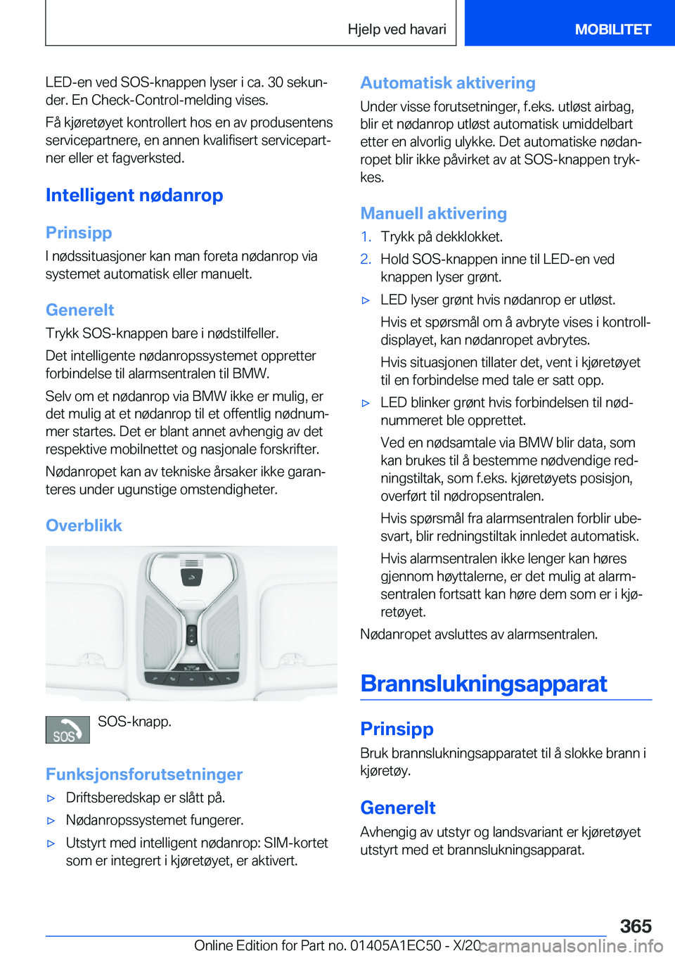 BMW 8 SERIES GRAN COUPE 2021  InstruksjonsbØker (in Norwegian) �L�E�D�-�e�n��v�e�d��S�O�S�-�k�n�a�p�p�e�n��l�y�s�e�r��i��c�a�.��3�0��s�e�k�u�nj
�d�e�r�.��E�n��C�h�e�c�k�-�C�o�n�t�r�o�l�-�m�e�l�d�i�n�g��v�i�s�e�s�.
�F�å��k�j�