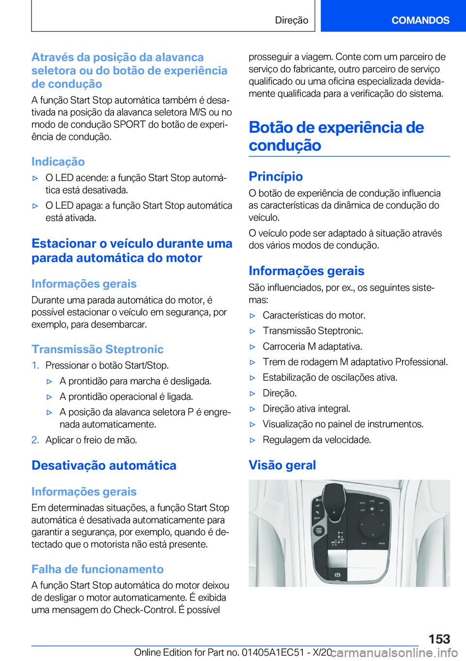 BMW 8 SERIES GRAN COUPE 2021  Manual do condutor (in Portuguese) �A�t�r�a�v�é�s��d�a��p�o�s�i�