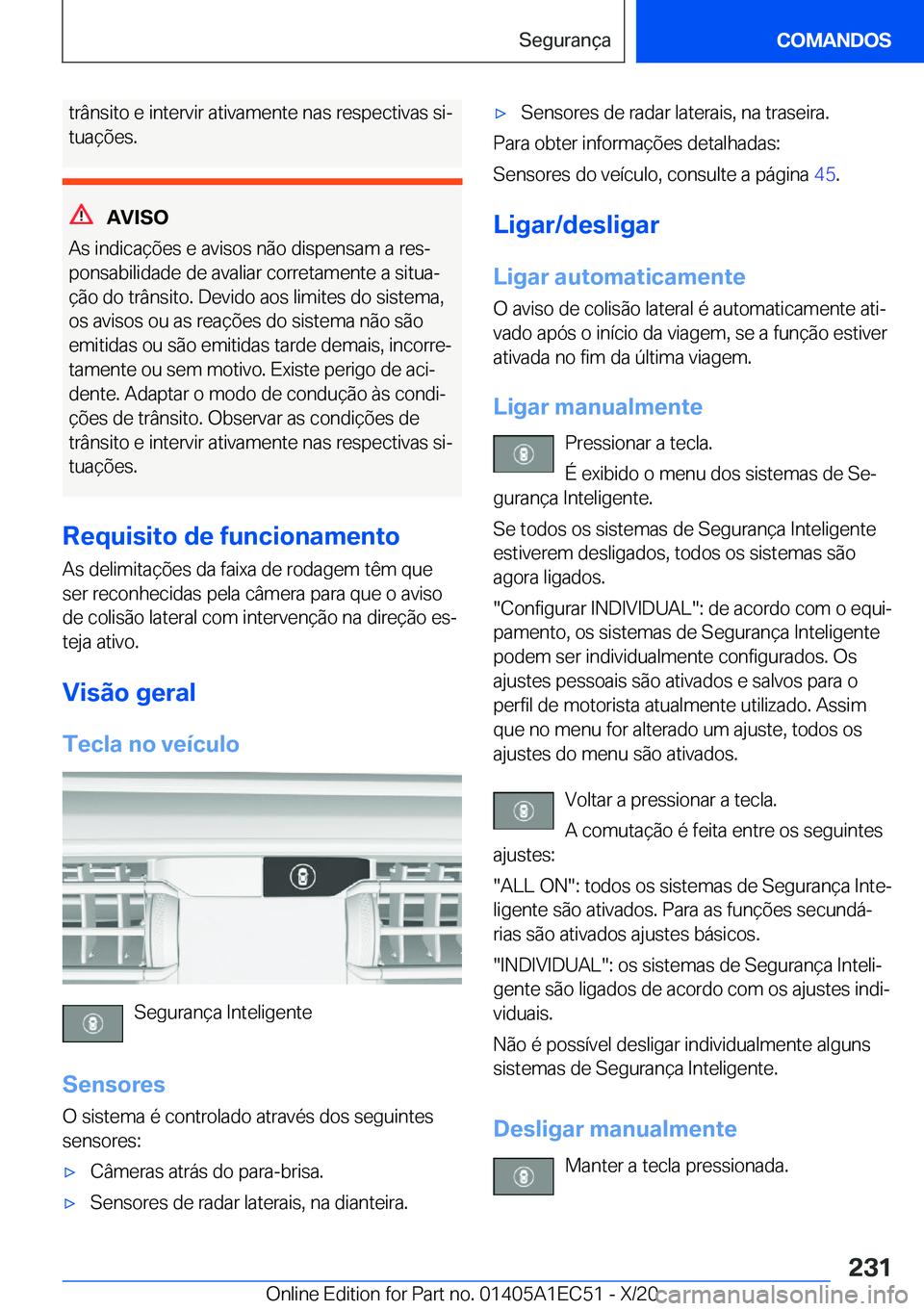 BMW 8 SERIES GRAN COUPE 2021  Manual do condutor (in Portuguese) �t�r�â�n�s�i�t�o��e��i�n�t�e�r�v�i�r��a�t�i�v�a�m�e�n�t�e��n�a�s��r�e�s�p�e�c�t�i�v�a�s��s�iª
�t�u�a�