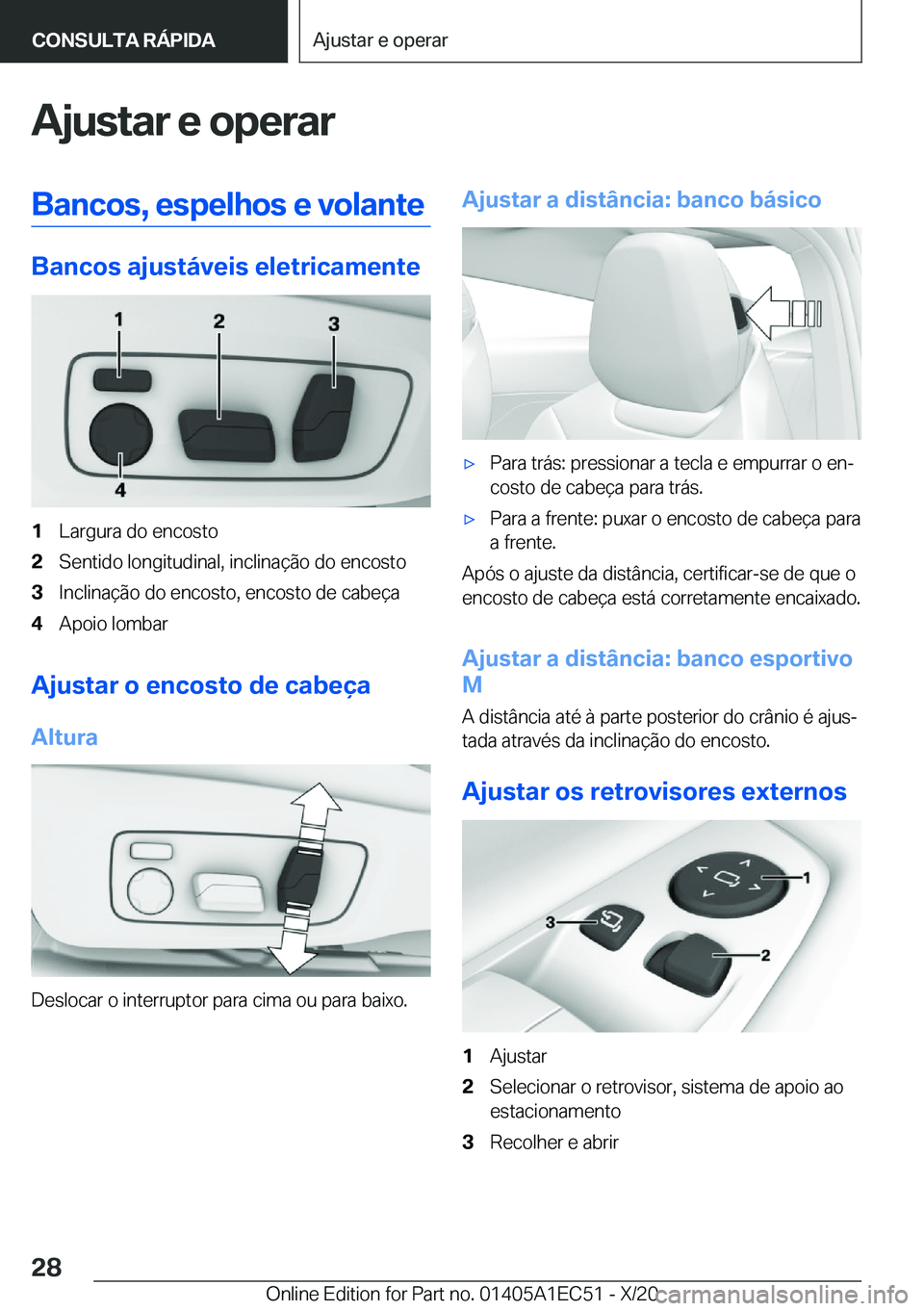 BMW 8 SERIES GRAN COUPE 2021  Manual do condutor (in Portuguese) �A�j�u�s�t�a�r��e��o�p�e�r�a�r�B�a�n�c�o�s�,��e�s�p�e�l�h�o�s��e��v�o�l�a�n�t�e
�B�a�n�c�o�s��a�j�u�s�t�á�v�e�i�s��e�l�e�t�r�i�c�a�m�e�n�t�e
�1�L�a�r�g�u�r�a��d�o��e�n�c�o�s�t�o�2�S�e�n�t�i�