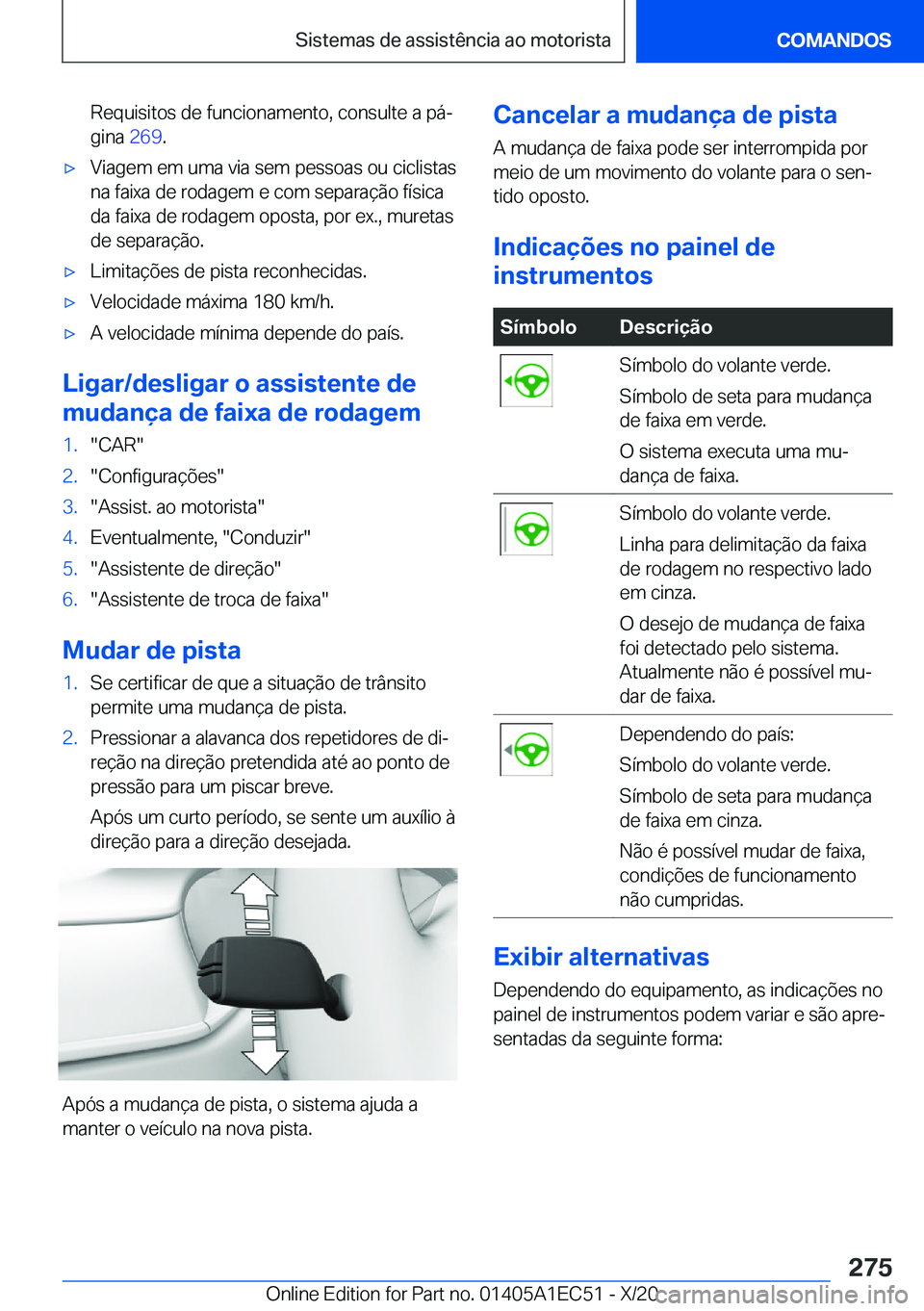 BMW 8 SERIES GRAN COUPE 2021  Manual do condutor (in Portuguese) �R�e�q�u�i�s�i�t�o�s��d�e��f�u�n�c�i�o�n�a�m�e�n�t�o�,��c�o�n�s�u�l�t�e��a��p�áª
�g�i�n�a� �2�6�9�.x�V�i�a�g�e�m��e�m��u�m�a��v�i�a��s�e�m��p�e�s�s�o�a�s��o�u��c�i�c�l�i�s�t�a�s
�n�a�