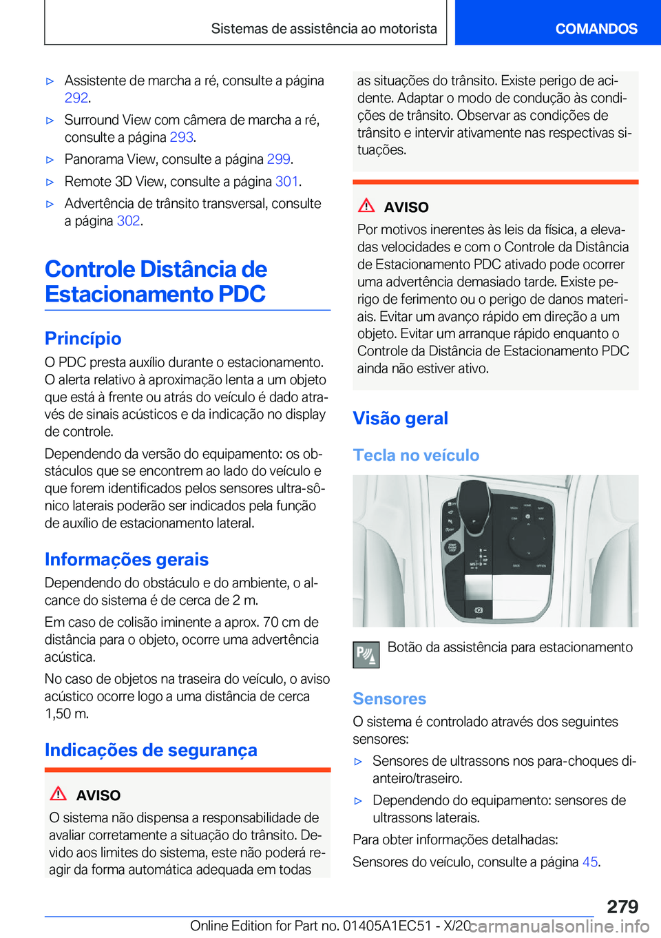 BMW 8 SERIES GRAN COUPE 2021  Manual do condutor (in Portuguese) x�A�s�s�i�s�t�e�n�t�e��d�e��m�a�r�c�h�a��a��r�é�,��c�o�n�s�u�l�t�e��a��p�á�g�i�n�a
�2�9�2 �.x�S�u�r�r�o�u�n�d��V�i�e�w��c�o�m��c�â�m�e�r�a��d�e��m�a�r�c�h�a��a��r�é�,
�c�o�n�s�u�l�