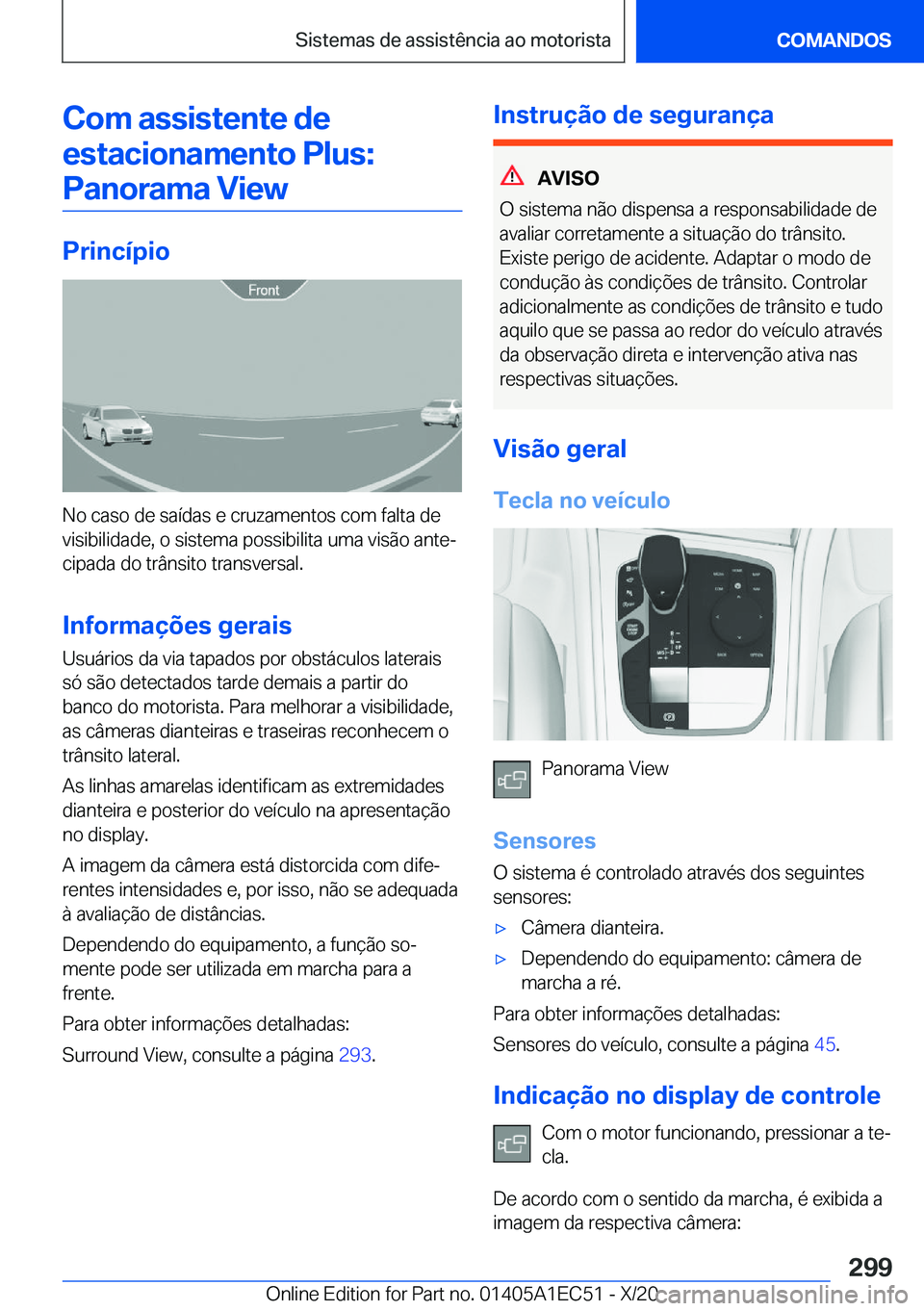 BMW 8 SERIES GRAN COUPE 2021  Manual do condutor (in Portuguese) �C�o�m��a�s�s�i�s�t�e�n�t�e��d�e�e�s�t�a�c�i�o�n�a�m�e�n�t�o��P�l�u�s�: �P�a�n�o�r�a�m�a��V�i�e�w
�P�r�i�n�c�