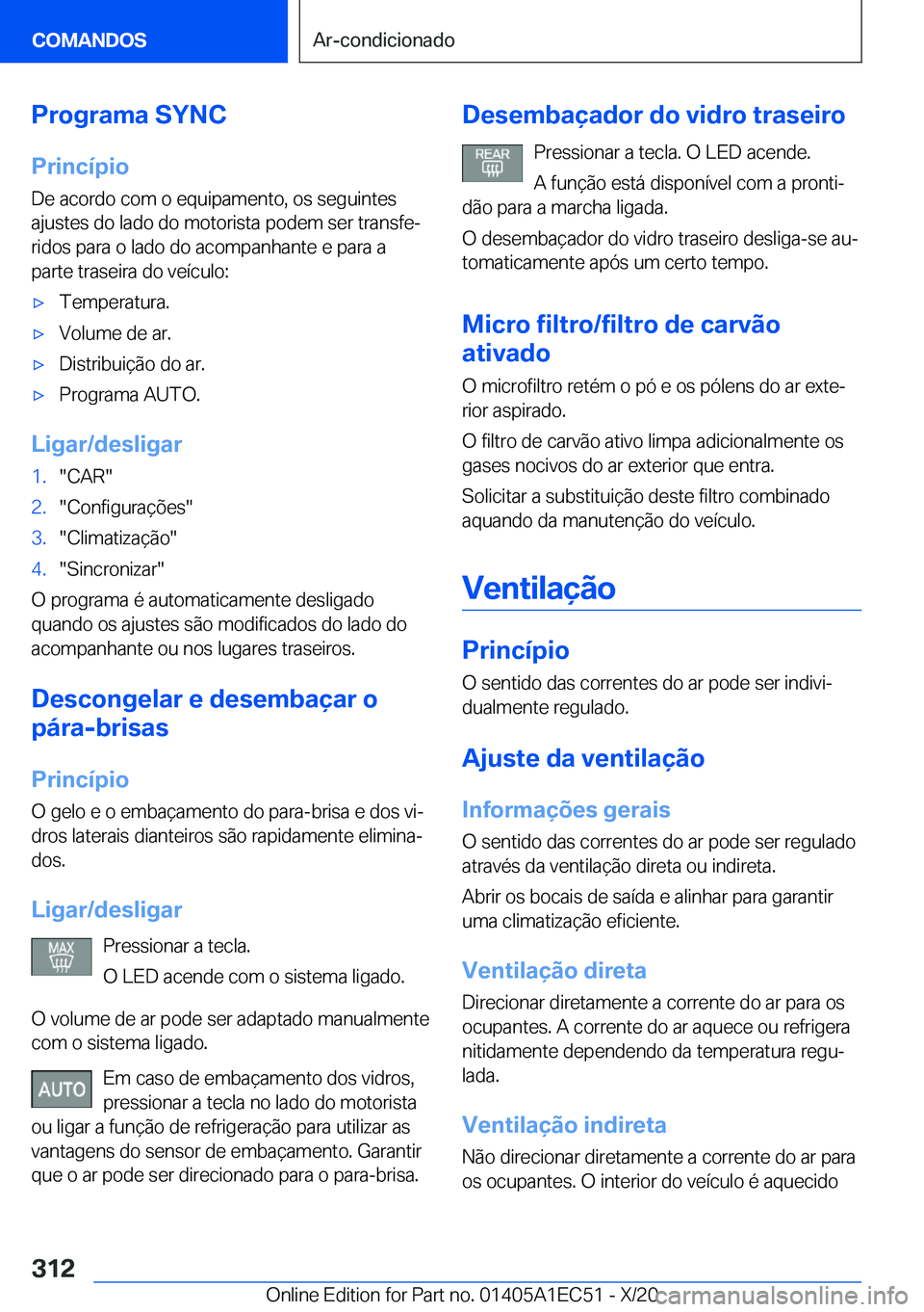 BMW 8 SERIES GRAN COUPE 2021  Manual do condutor (in Portuguese) �P�r�o�g�r�a�m�a��S�Y�N�C
�P�r�i�n�c�
