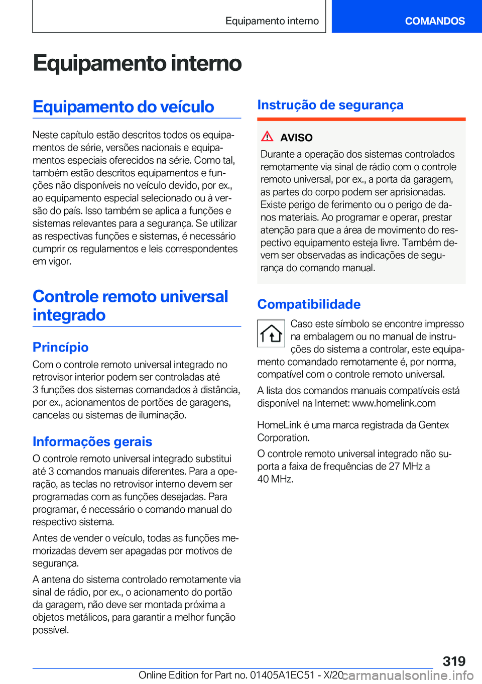 BMW 8 SERIES GRAN COUPE 2021  Manual do condutor (in Portuguese) �E�q�u�i�p�a�m�e�n�t�o��i�n�t�e�r�n�o�E�q�u�i�p�a�m�e�n�t�o��d�o��v�e�