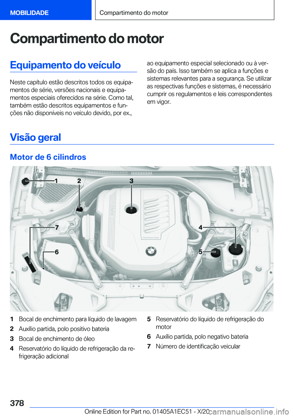 BMW 8 SERIES GRAN COUPE 2021  Manual do condutor (in Portuguese) �C�o�m�p�a�r�t�i�m�e�n�t�o��d�o��m�o�t�o�r�E�q�u�i�p�a�m�e�n�t�o��d�o��v�e�