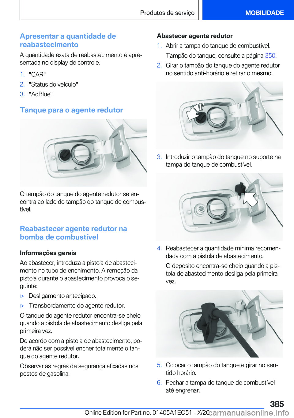 BMW 8 SERIES GRAN COUPE 2021  Manual do condutor (in Portuguese) �A�p�r�e�s�e�n�t�a�r��a��q�u�a�n�t�i�d�a�d�e��d�e
�r�e�a�b�a�s�t�e�c�i�m�e�n�t�o
�A��q�u�a�n�t�i�d�a�d�e��e�x�a�t�a��d�e��r�e�a�b�a�s�t�e�c�i�m�e�n�t�o��é��a�p�r�eª�s�e�n�t�a�d�a��n�o��d