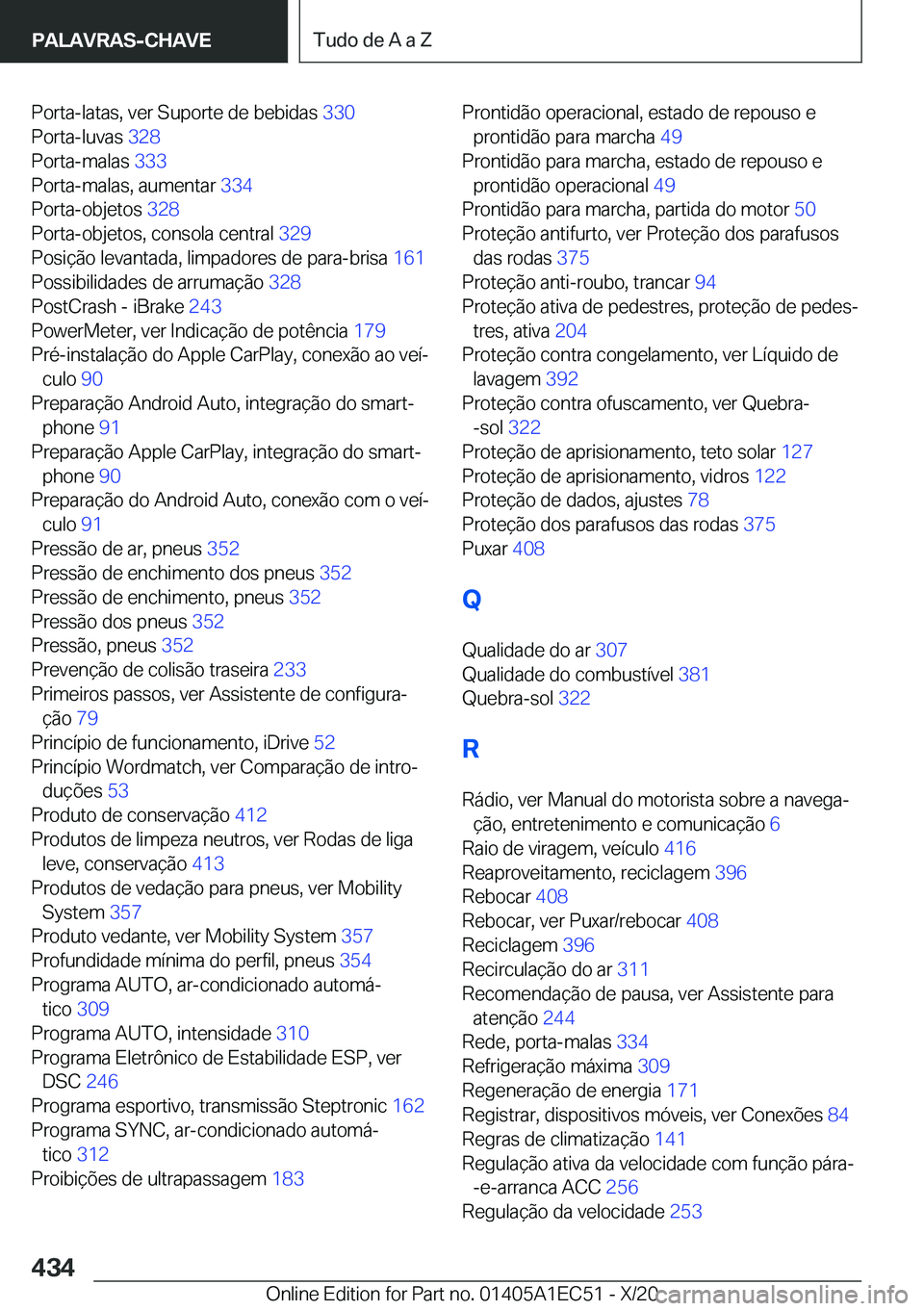 BMW 8 SERIES GRAN COUPE 2021  Manual do condutor (in Portuguese) �P�o�r�t�a�-�l�a�t�a�s�,��v�e�r��S�u�p�o�r�t�e��d�e��b�e�b�i�d�a�s��3�3�0�
�P�o�r�t�a�-�l�u�v�a�s� �3�2�8�
�P�o�r�t�a�-�m�a�l�a�s� �3�3�3�
�P�o�r�t�a�-�m�a�l�a�s�,��a�u�m�e�n�t�a�r� �3�3�4