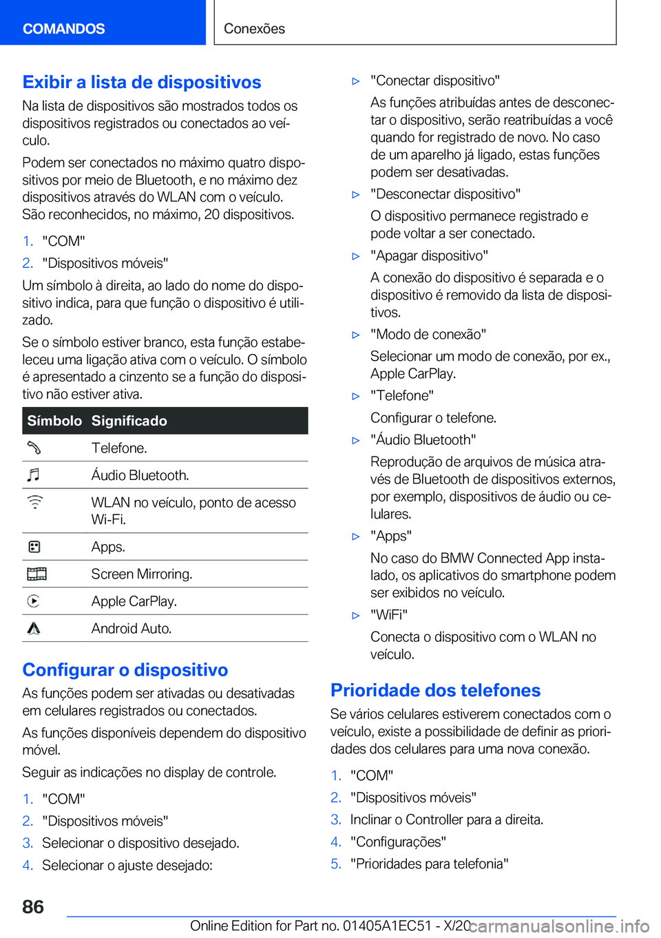 BMW 8 SERIES GRAN COUPE 2021  Manual do condutor (in Portuguese) �E�x�i�b�i�r��a��l�i�s�t�a��d�e��d�i�s�p�o�s�i�t�i�v�o�s
�N�a��l�i�s�t�a��d�e��d�i�s�p�o�s�i�t�i�v�o�s��s�ã�o��m�o�s�t�r�a�d�o�s��t�o�d�o�s��o�s
�d�i�s�p�o�s�i�t�i�v�o�s��r�e�g�i�s�t�r�a�