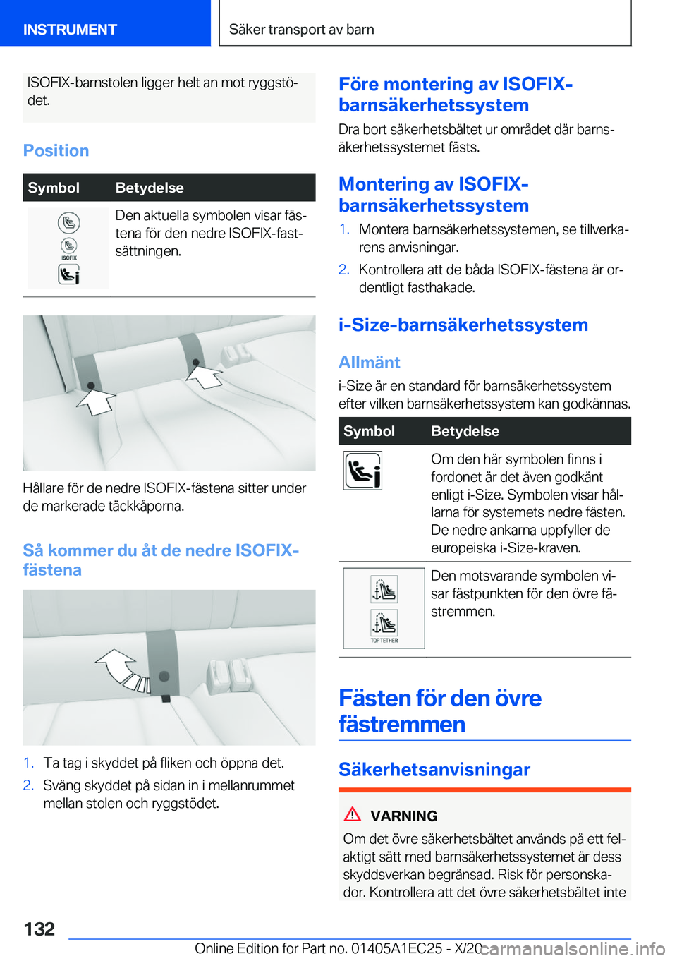 BMW 8 SERIES GRAN COUPE 2021  InstruktionsbÖcker (in Swedish) �I�S�O�F�I�X�-�b�a�r�n�s�t�o�l�e�n��l�i�g�g�e�r��h�e�l�t��a�n��m�o�t��r�y�g�g�s�t�