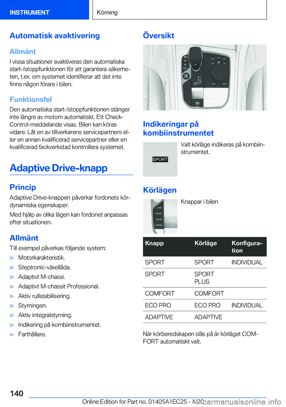 BMW 8 SERIES GRAN COUPE 2021  InstruktionsbÖcker (in Swedish) �A�u�t�o�m�a�t�i�s�k��a�v�a�k�t�i�v�e�r�i�n�g
�A�l�l�m�ä�n�t �I��v�i�s�s�a��s�i�t�u�a�t�i�o�n�e�r��a�v�a�k�t�i�v�e�r�a�s��d�e�n��a�u�t�o�m�a�t�i�s�k�a�s�t�a�r�t�-�/�s�t�o�p�p�f�u�n�k�t�i�o�n�e�