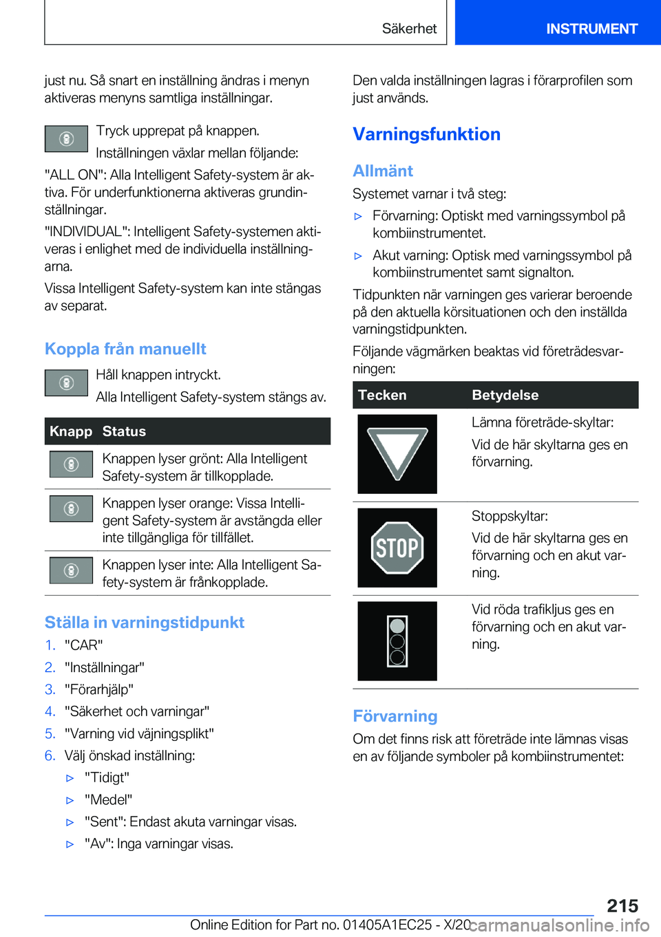 BMW 8 SERIES GRAN COUPE 2021  InstruktionsbÖcker (in Swedish) �j�u�s�t��n�u�.��S�å��s�n�a�r�t��e�n��i�n�s�t�ä�l�l�n�i�n�g��ä�n�d�r�a�s��i��m�e�n�y�n�a�k�t�i�v�e�r�a�s��m�e�n�y�n�s��s�a�m�t�l�i�g�a��i�n�s�t�ä�l�l�n�i�n�g�a�r�.
�T�r�y�c�k��u�p�p�r�