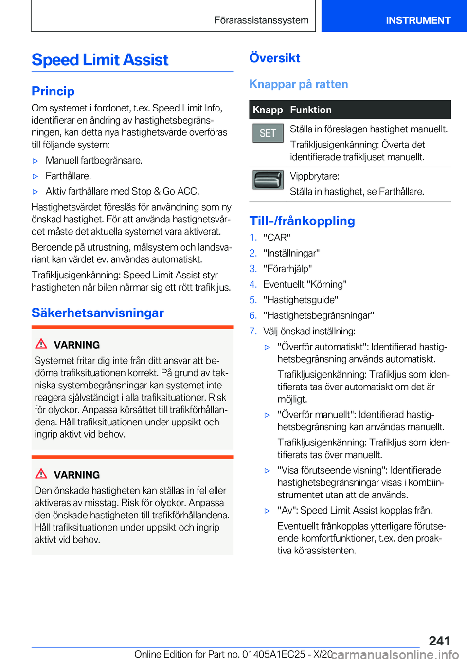 BMW 8 SERIES GRAN COUPE 2021  InstruktionsbÖcker (in Swedish) �S�p�e�e�d��L�i�m�i�t��A�s�s�i�s�t
�P�r�i�n�c�i�p�O�m��s�y�s�t�e�m�e�t��i��f�o�r�d�o�n�e�t�,��t�.�e�x�.��S�p�e�e�d��L�i�m�i�t��I�n�f�o�,
�i�d�e�n�t�i�f�i�e�r�a�r��e�n��ä�n�d�r�i�n�g��a�v�