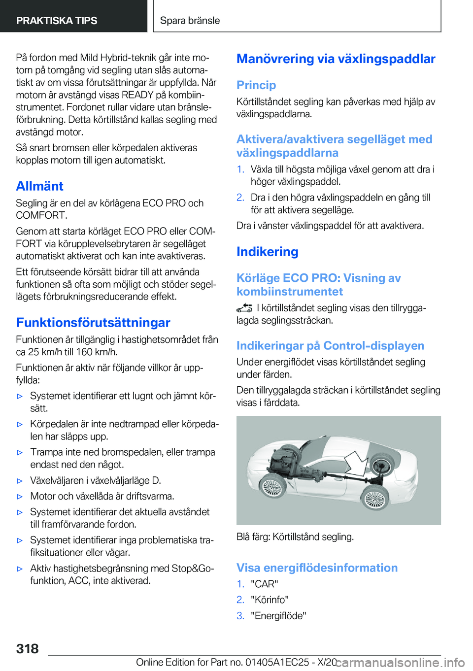 BMW 8 SERIES GRAN COUPE 2021  InstruktionsbÖcker (in Swedish) �P�å��f�o�r�d�o�n��m�e�d��M�i�l�d��H�y�b�r�i�d�-�t�e�k�n�i�k��g�å�r��i�n�t�e��m�oj�t�o�r�n��p�å��t�o�m�g�å�n�g��v�i�d��s�e�g�l�i�n�g��u�t�a�n��s�l�å�s��a�u�t�o�m�aj�t�i�s�k�t��a�