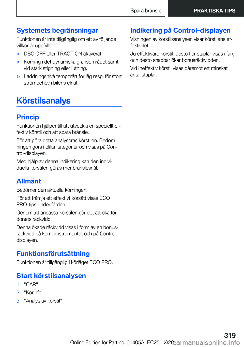 BMW 8 SERIES GRAN COUPE 2021  InstruktionsbÖcker (in Swedish) �S�y�s�t�e�m�e�t�s��b�e�g�r�ä�n�s�n�i�n�g�a�r�F�u�n�k�t�i�o�n�e�n��ä�r��i�n�t�e��t�i�l�l�g�ä�n�g�l�i�g��o�m��e�t�t��a�v��f�